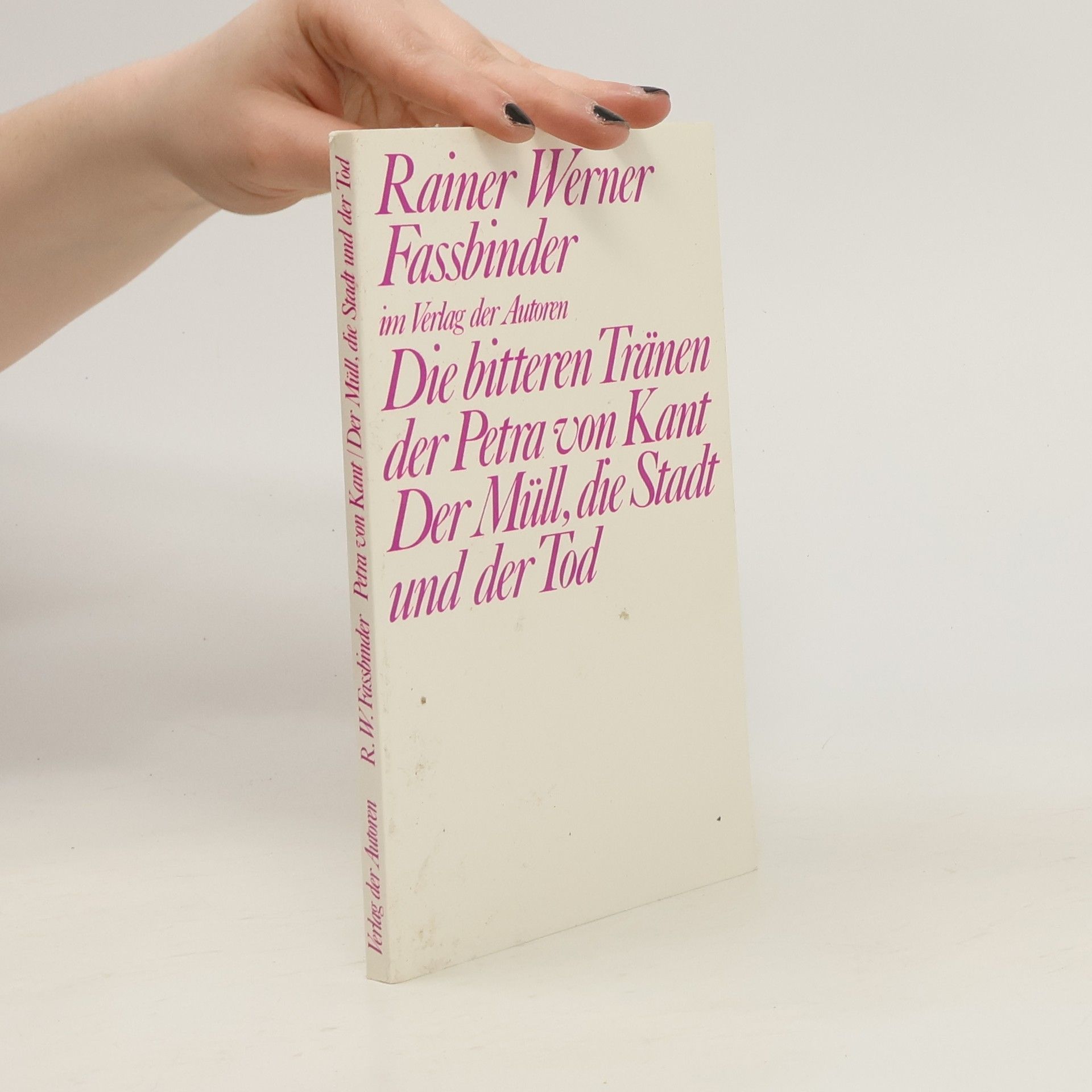 Rainer Werner Fassbinder Die bitteren Tränen der Petra von Kant. Der Müll, die Stadt und der Tod