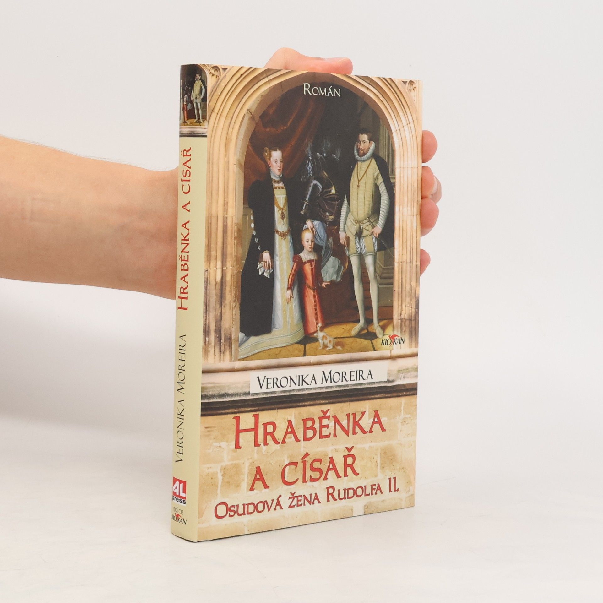 Veronika Moreira Hraběnka a císař. Osudová žena Rudolfa II.