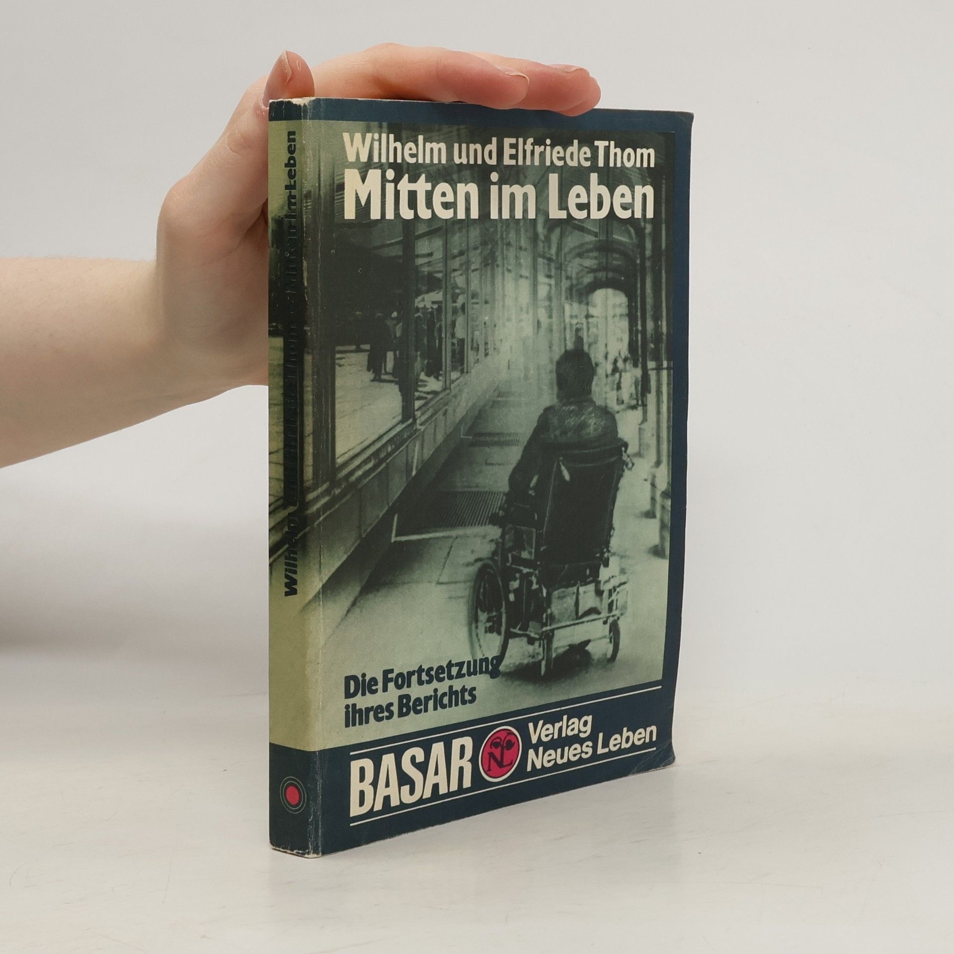 Wilhelm Thom Mitten im Leben