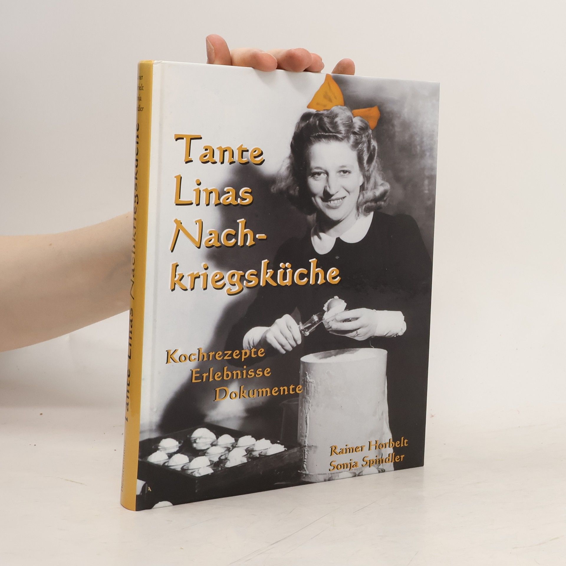 Sonja Spindler Tante Linas Nachkriegsküche