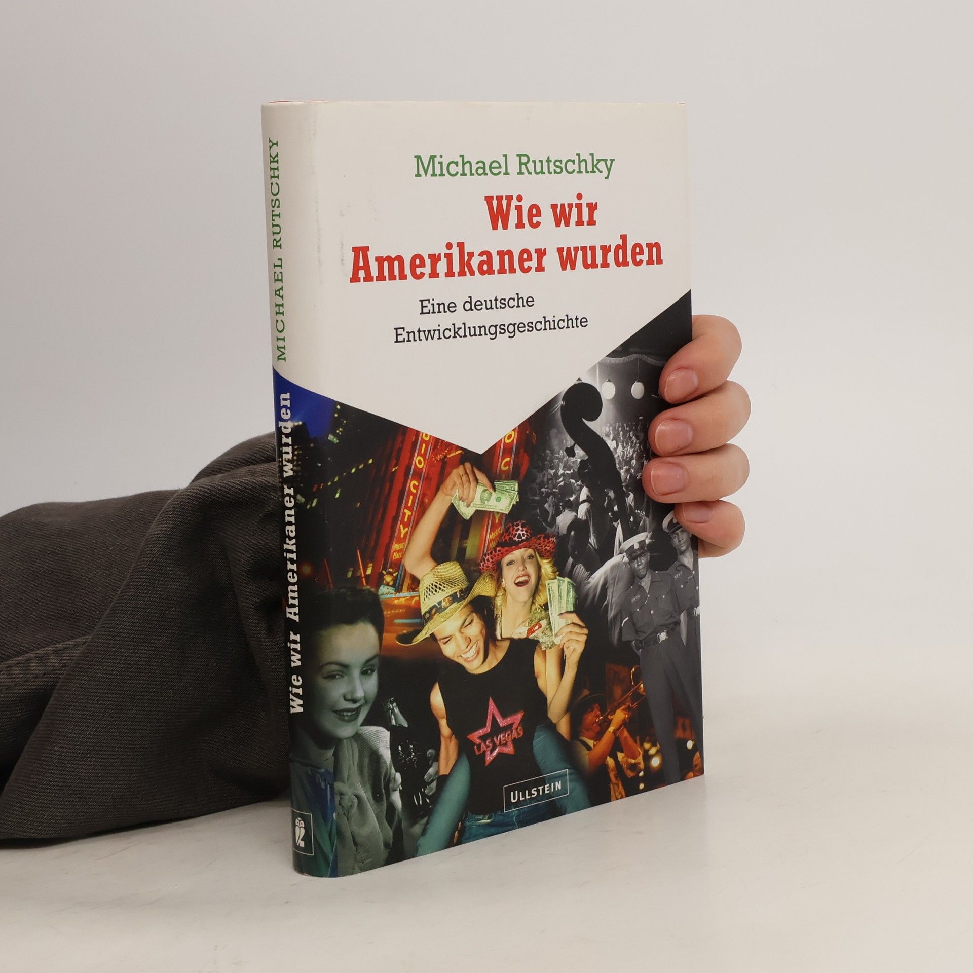 Michael Rutschky Wie wir Amerikaner wurden