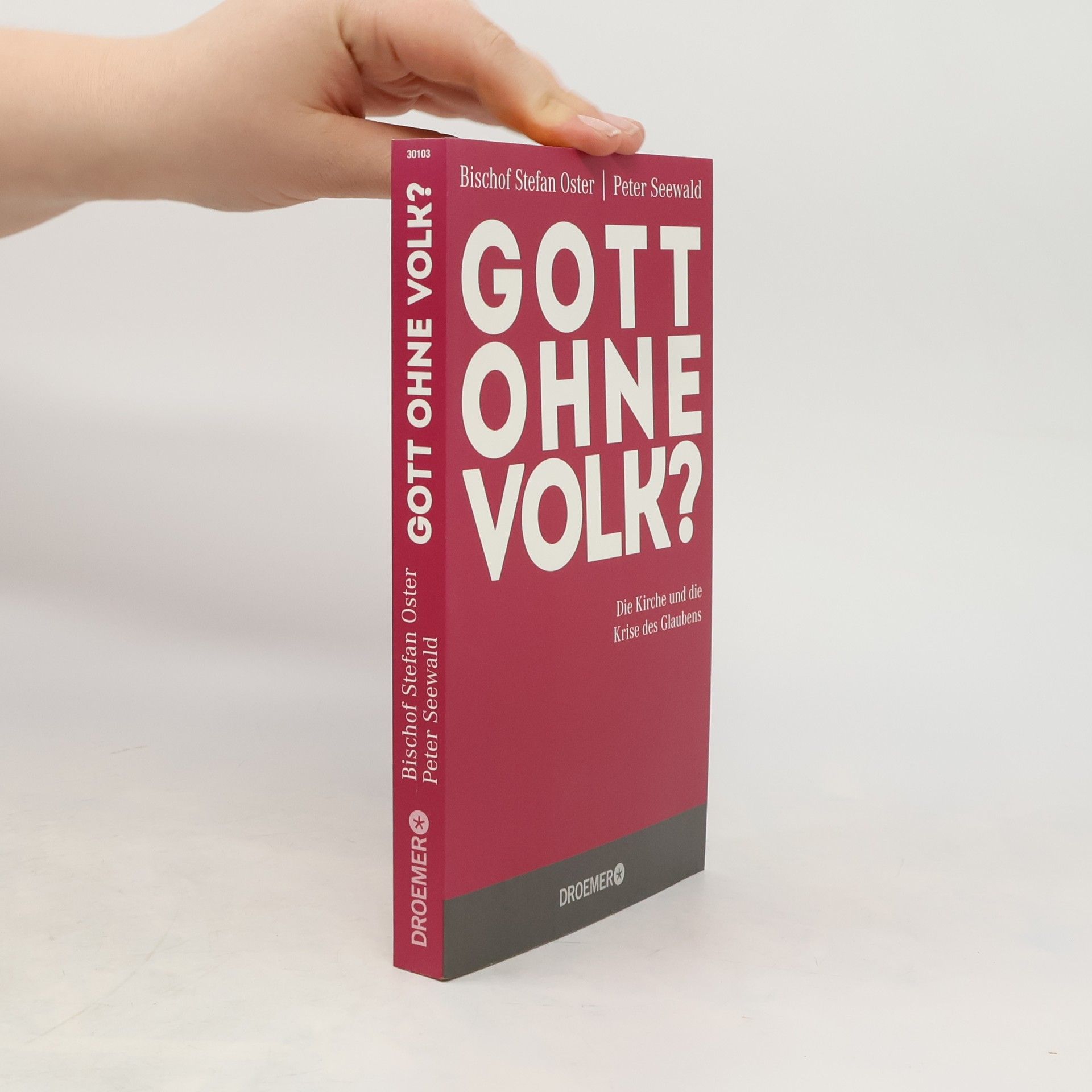 Stefan Oster Gott ohne Volk?