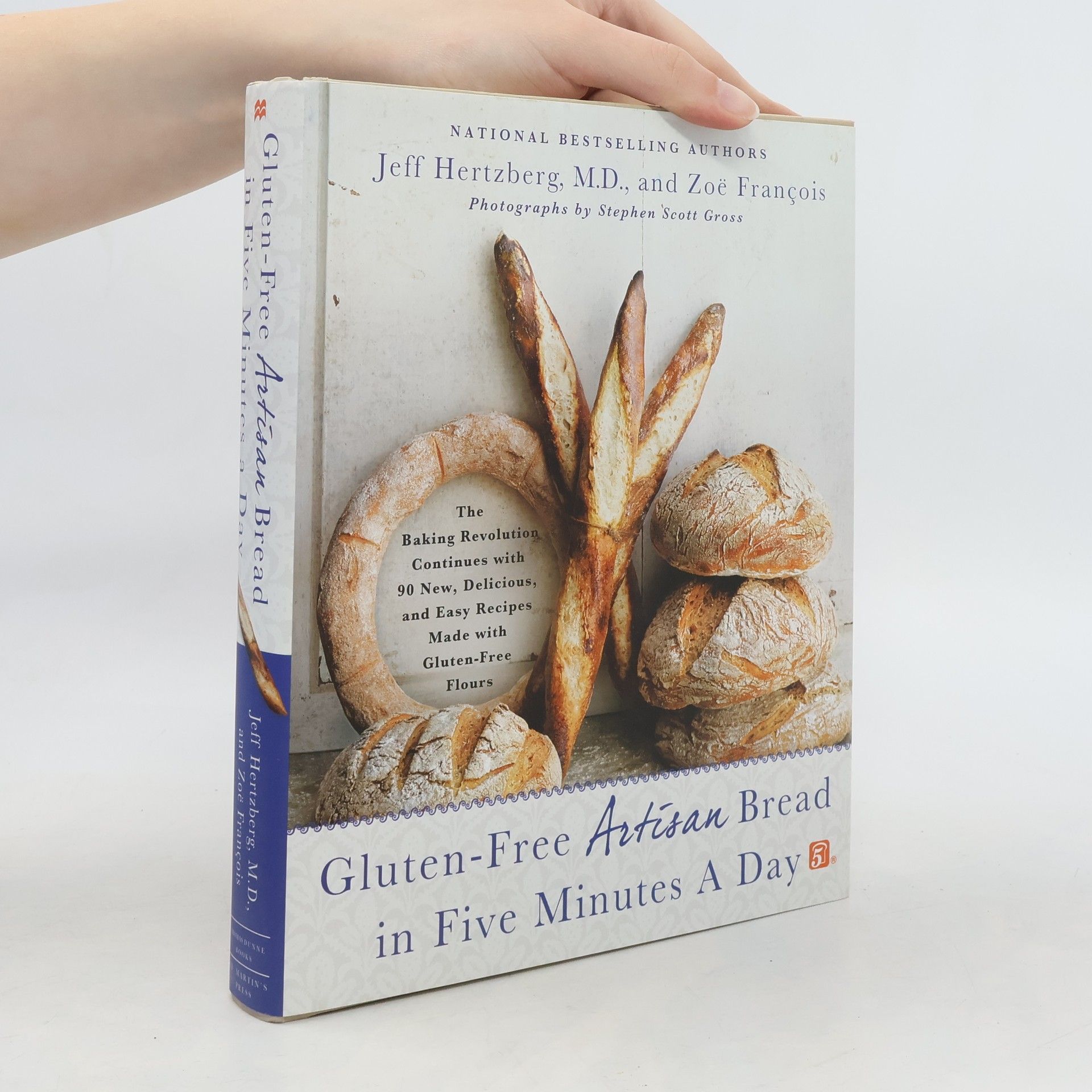 Jeff Hertzberg, M.D. Gluten-Free Artisan Bread in Five Minutes a Day