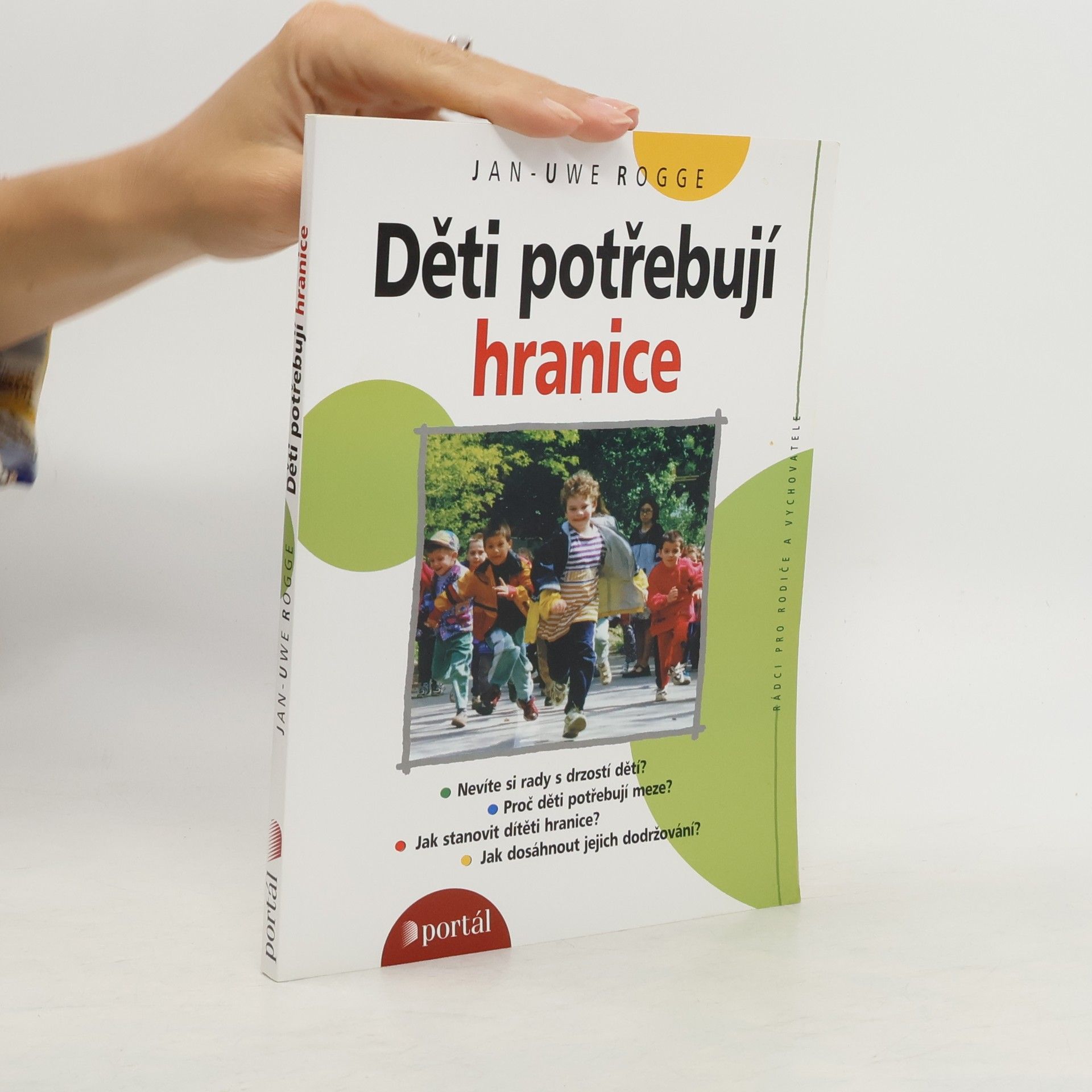 Jan Rogge Děti potřebují hranice