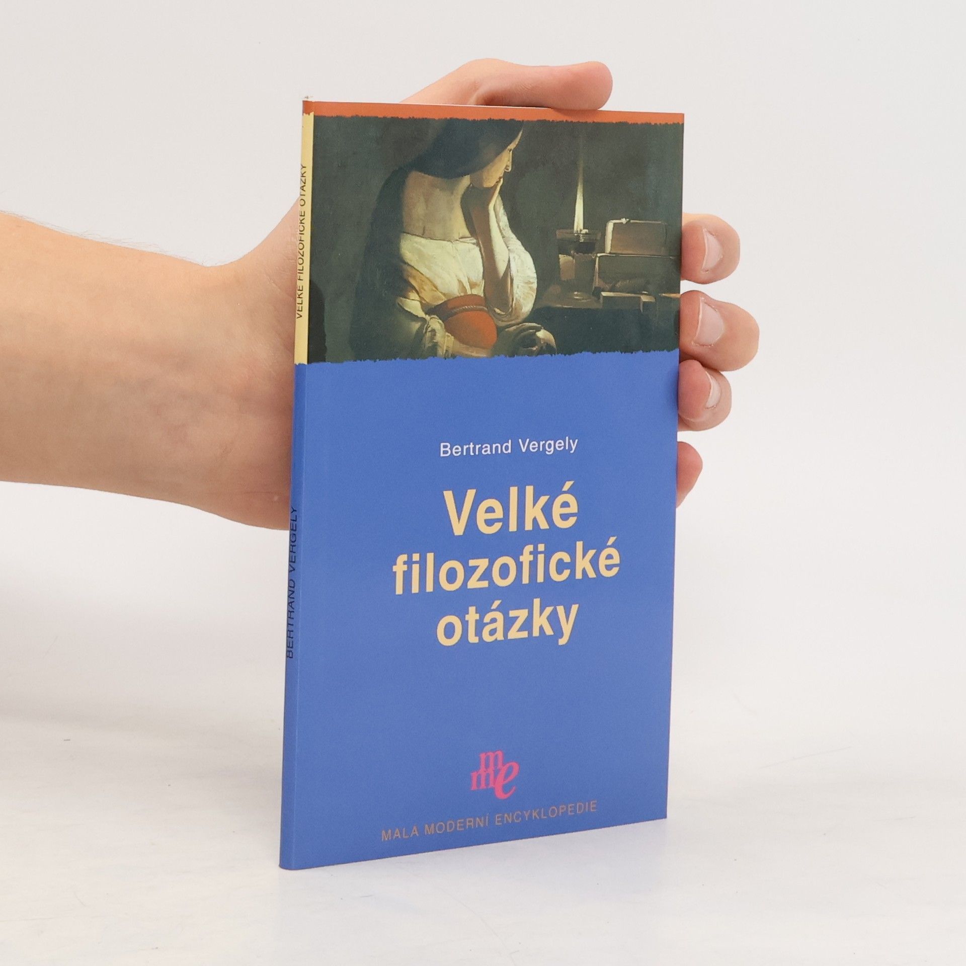 Bertrand Vergely Velké filozofické otázky