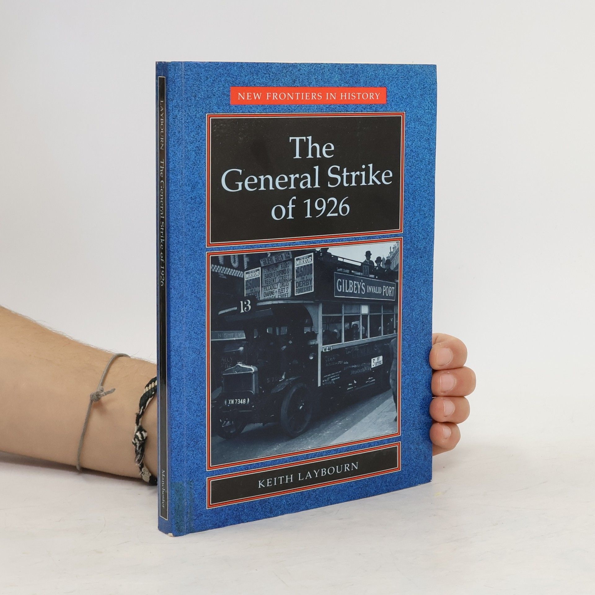 Keith Laybourn The General Strike of 1926