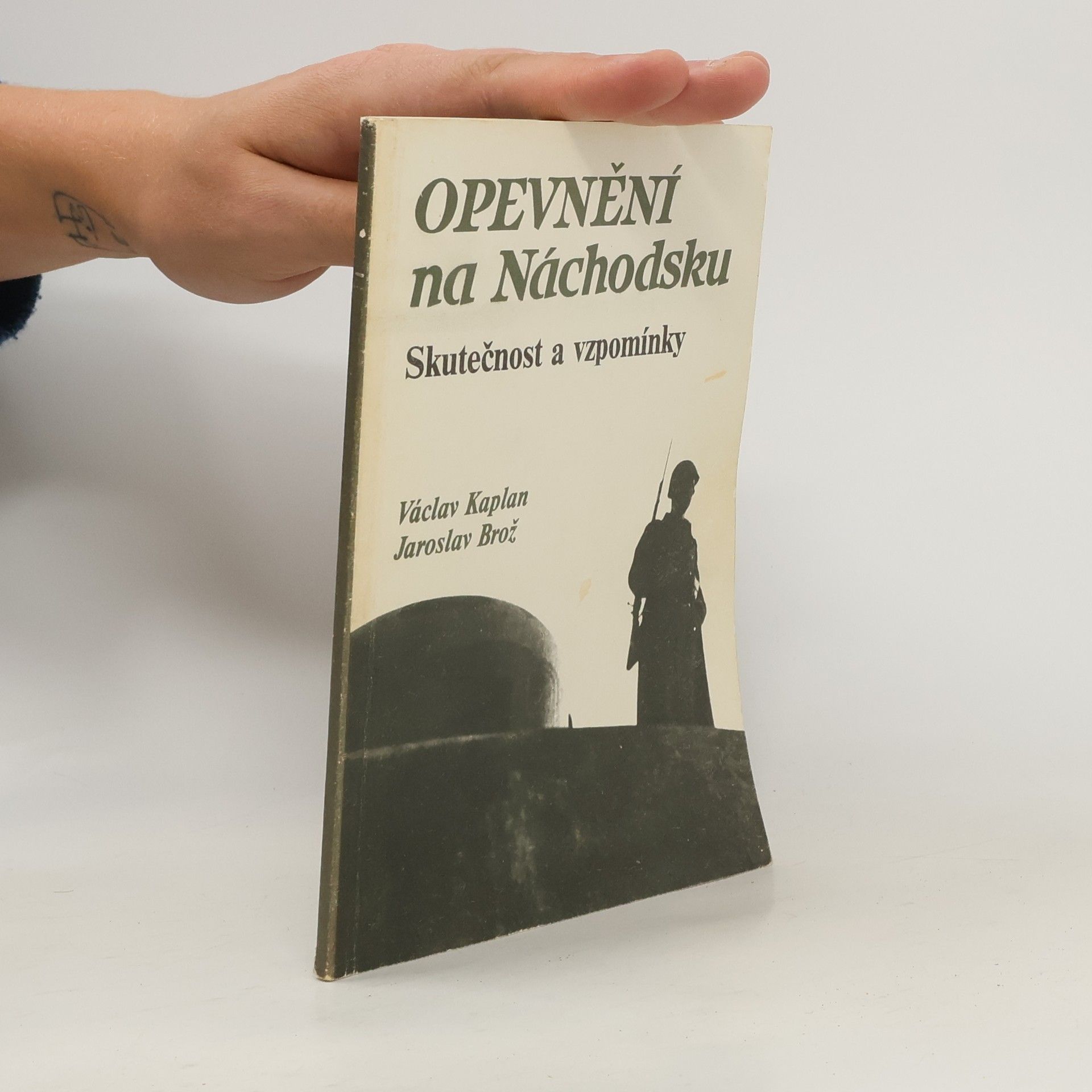 Václav Kaplan Opevnění na Náchodsku : skutečnost a vzpomínky