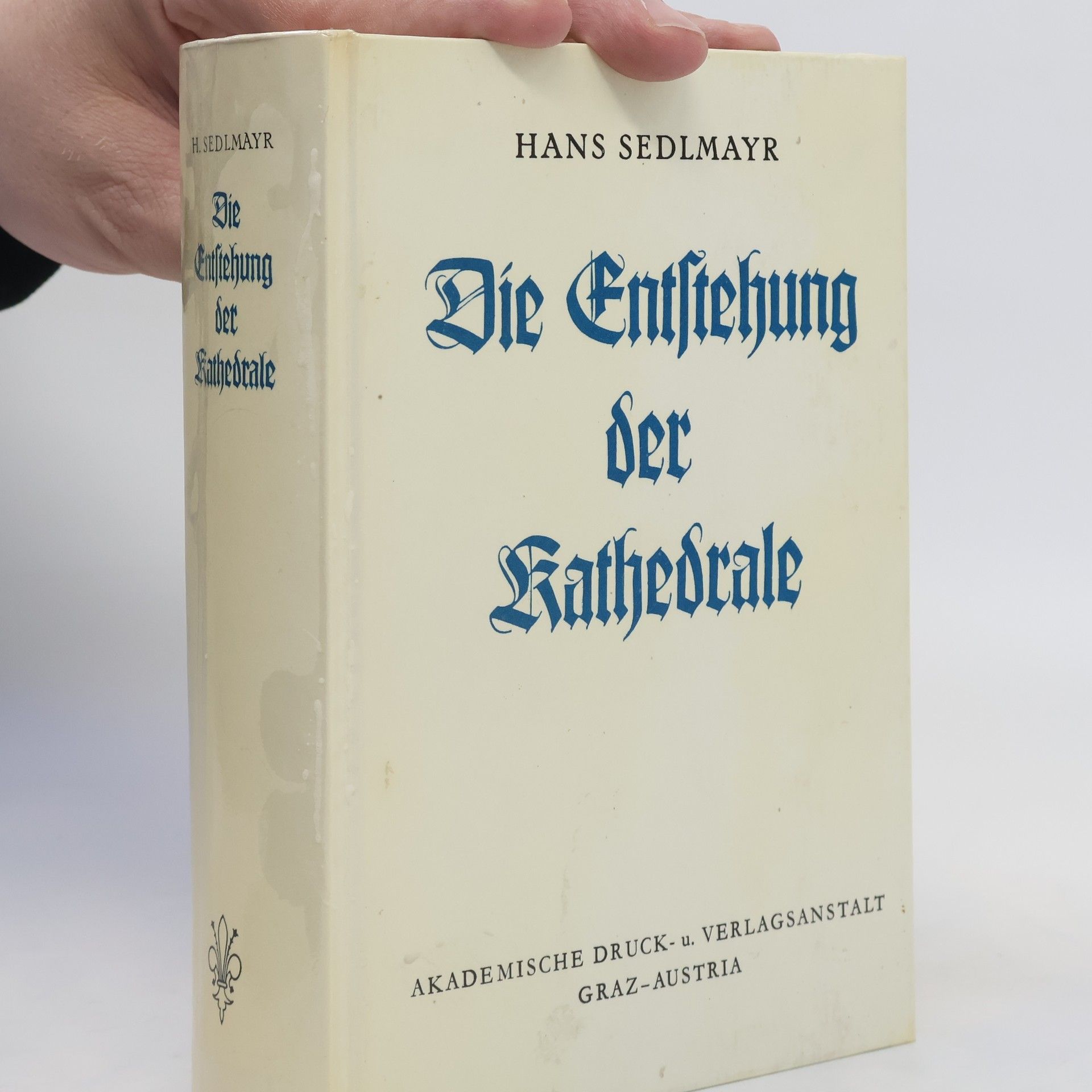 Hans Sedlmayr Die Entstehung der Kathedrale