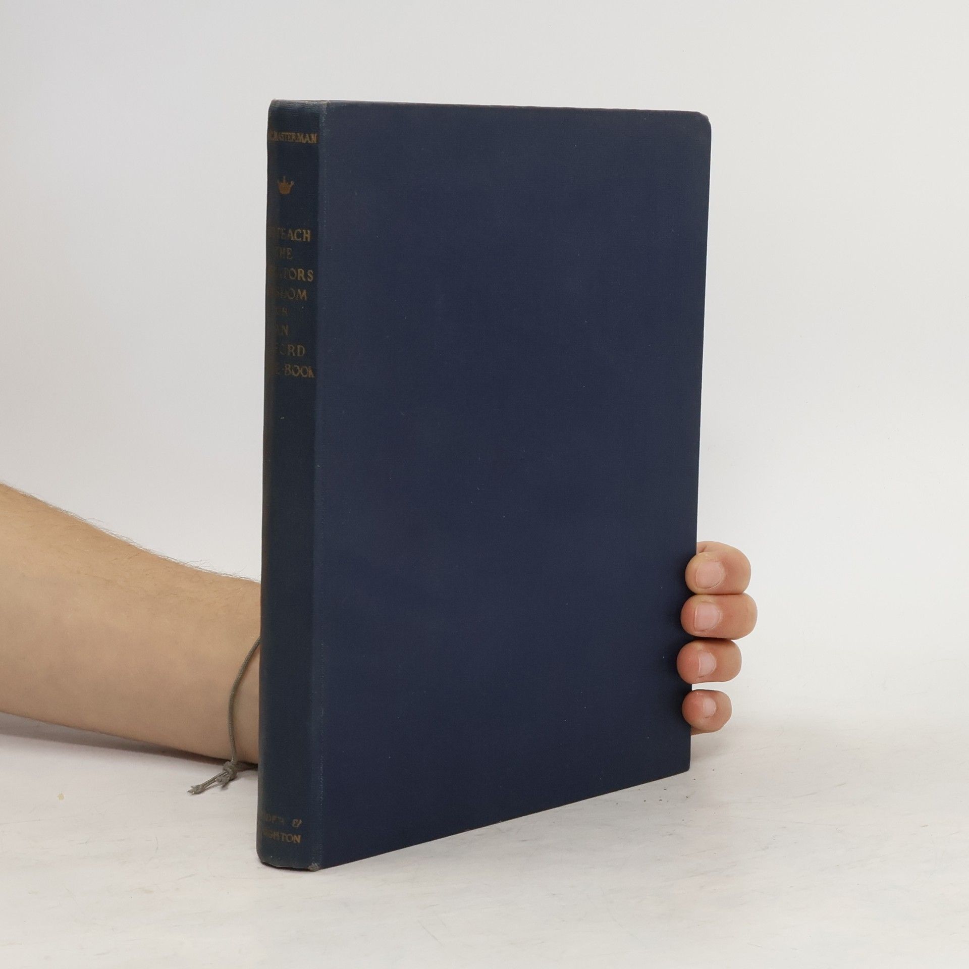 J.C. Masterman To Teach the Senators Wisdom or an Oxford Guide Book