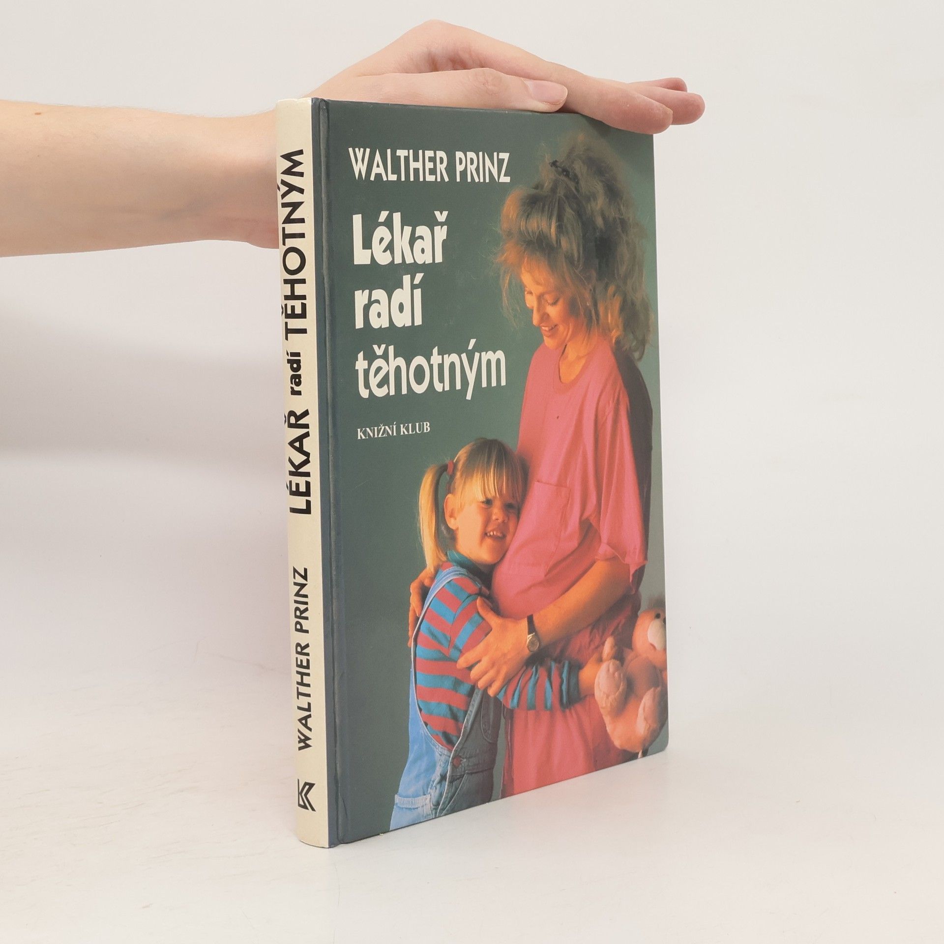 Dr. med. Walther Prinz Lékař radí těhotným