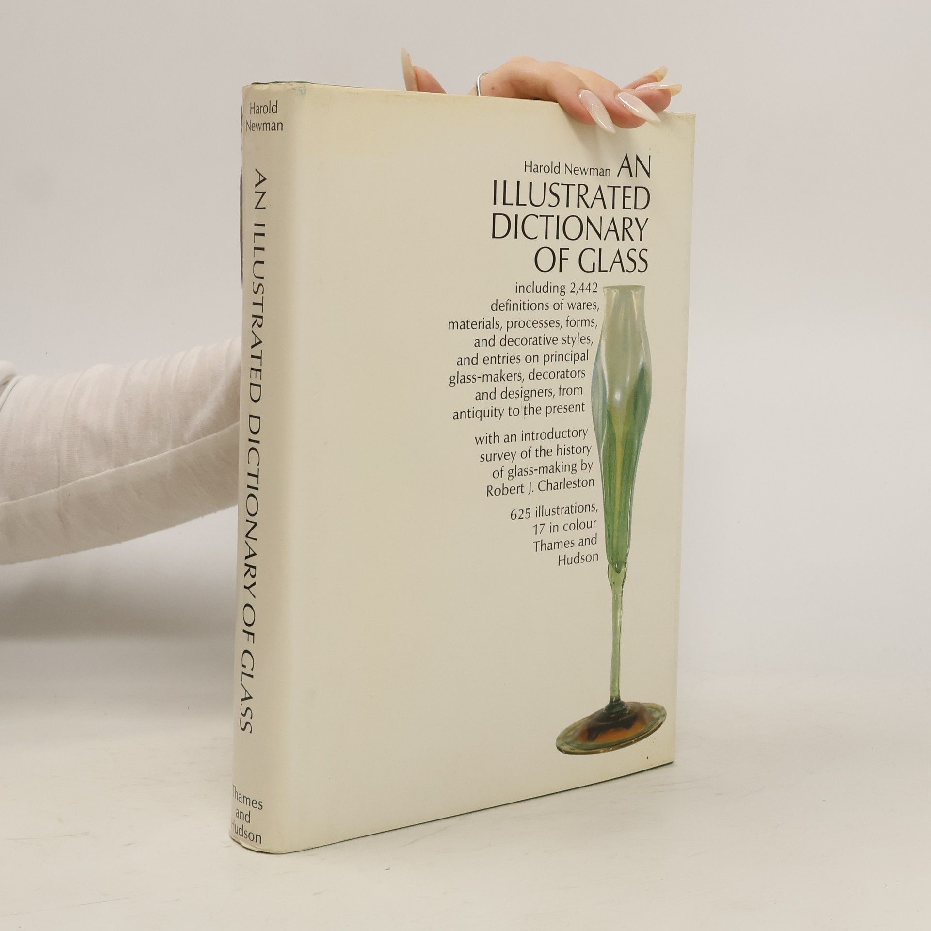 Harold Newman An Illustrated Dictionary of Glass