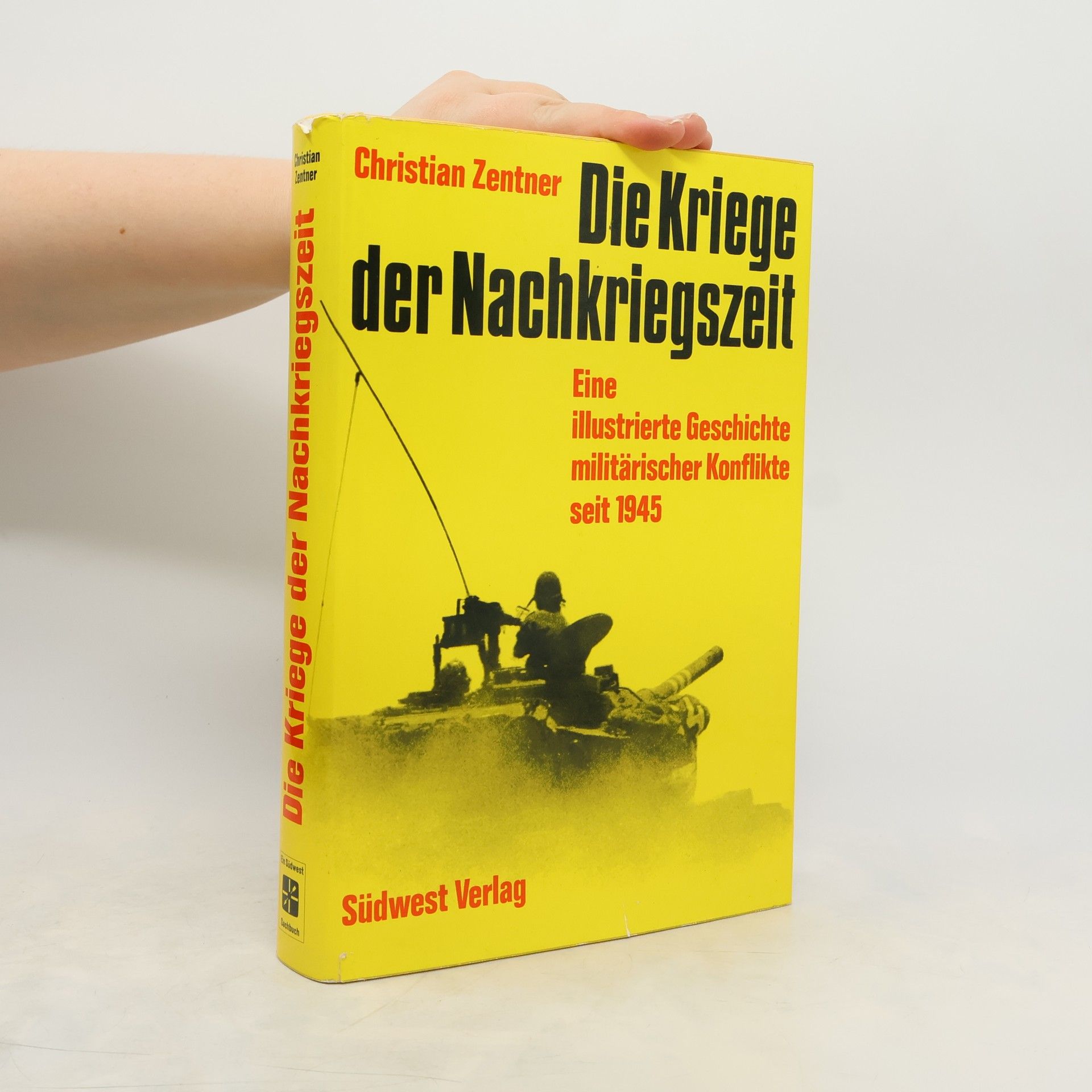 Christian Zentner Die Kriege der Nachkriegszeit