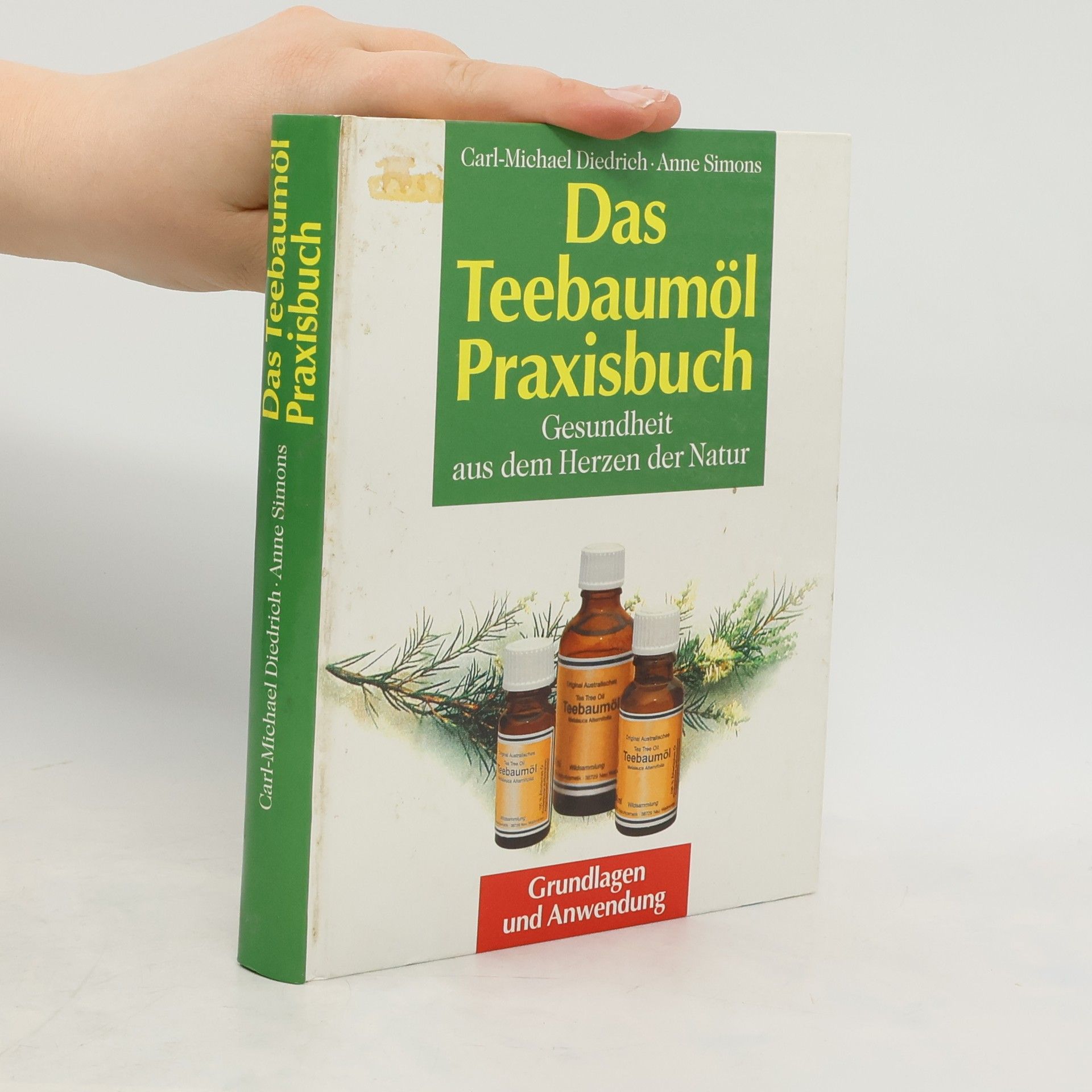 Carl-Michael Diedrich Das Teebaumöl-Praxisbuch