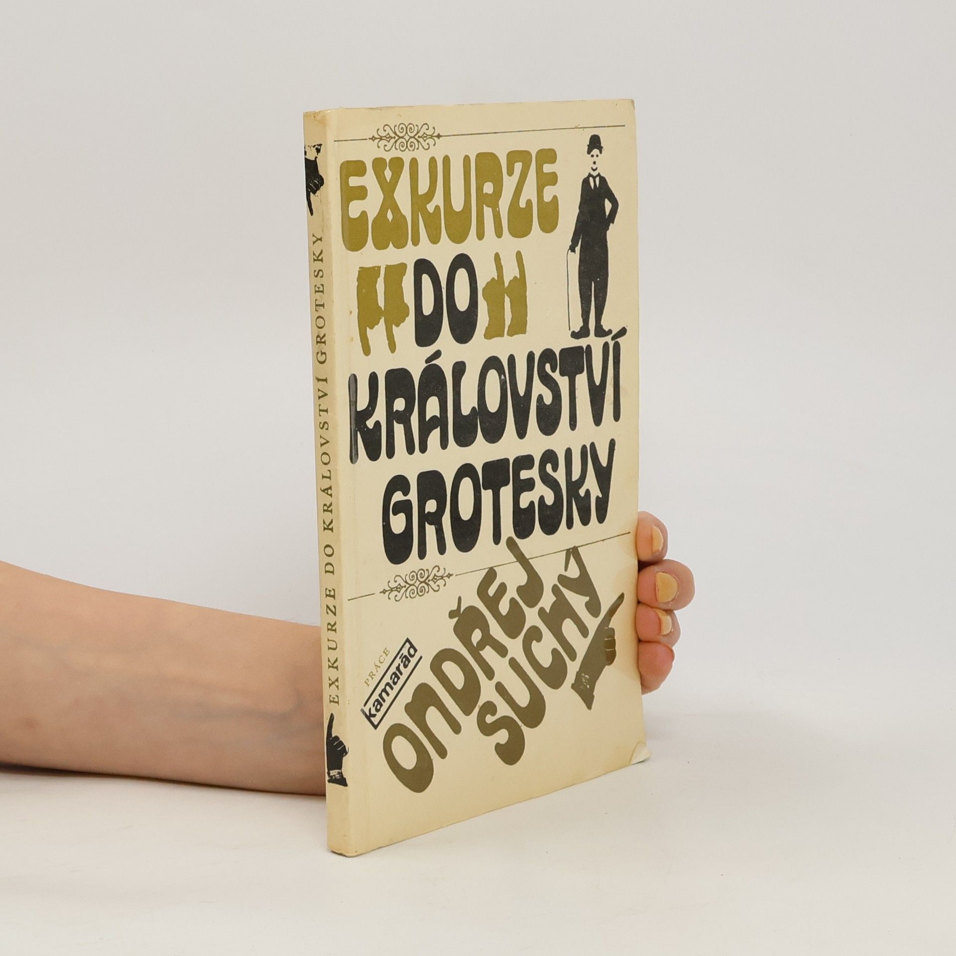 Ondřej Suchý Exkurze do království grotesky