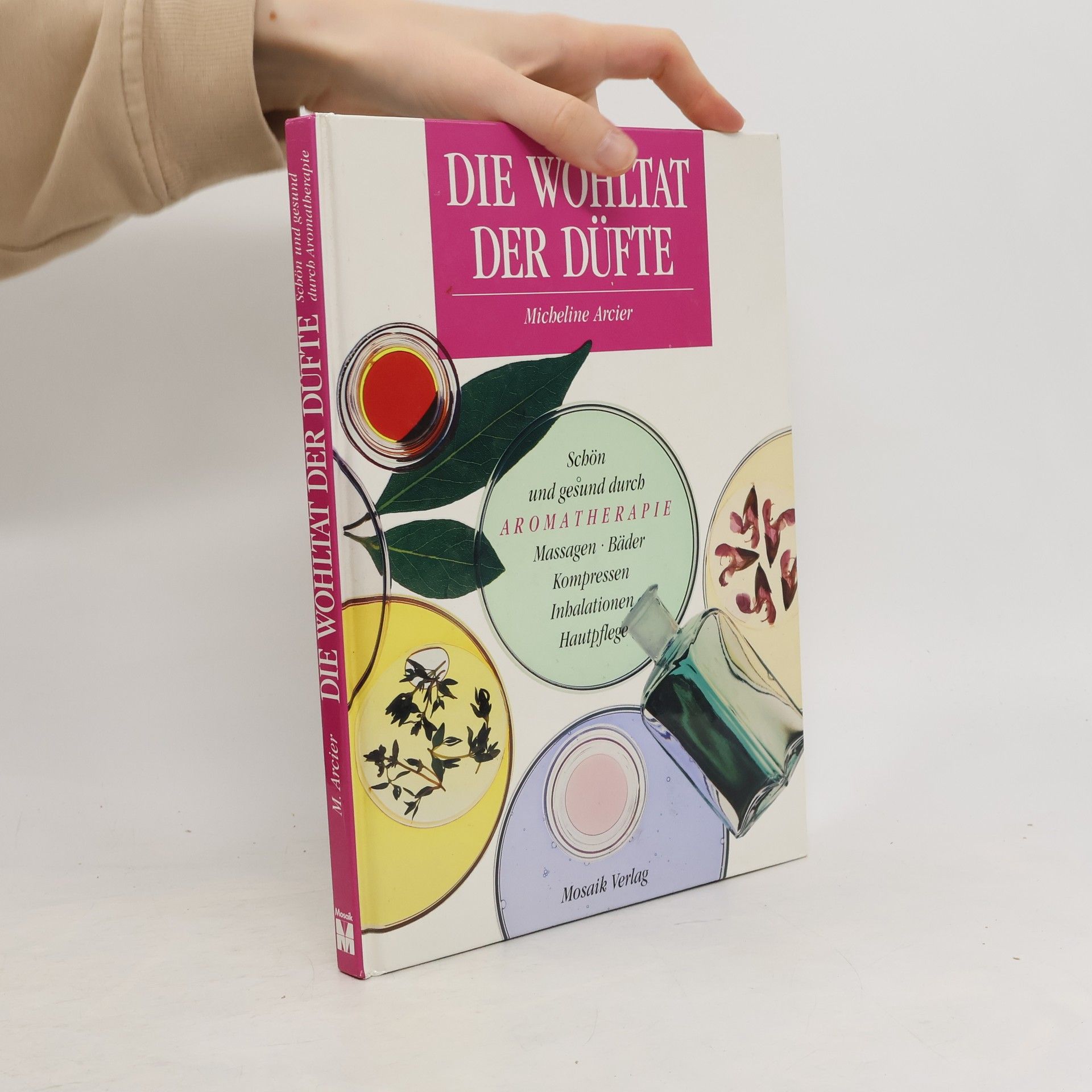Micheline Arcier Die Wohltat der Düfte