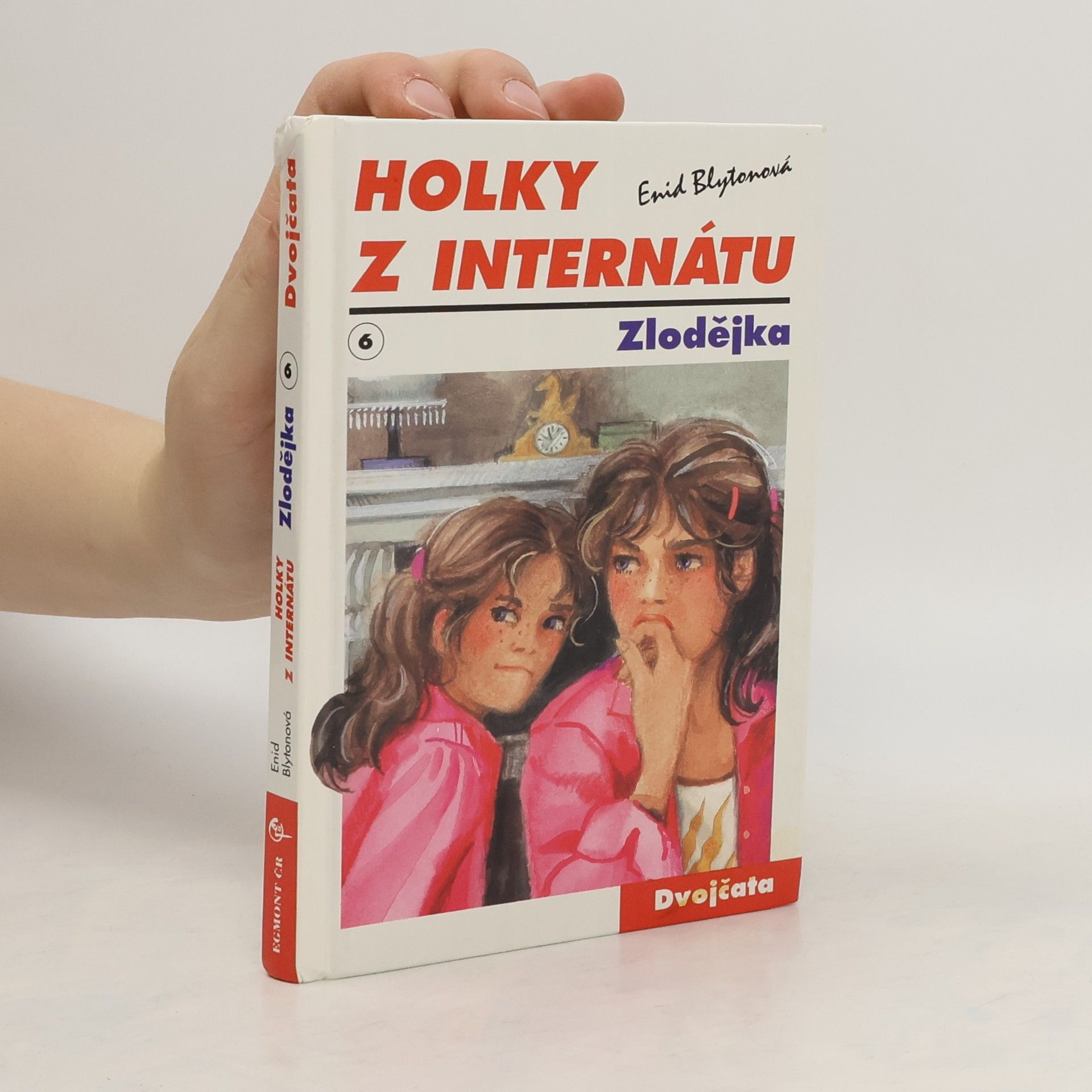Enid Blyton Holky z internátu 6. Zlodějka