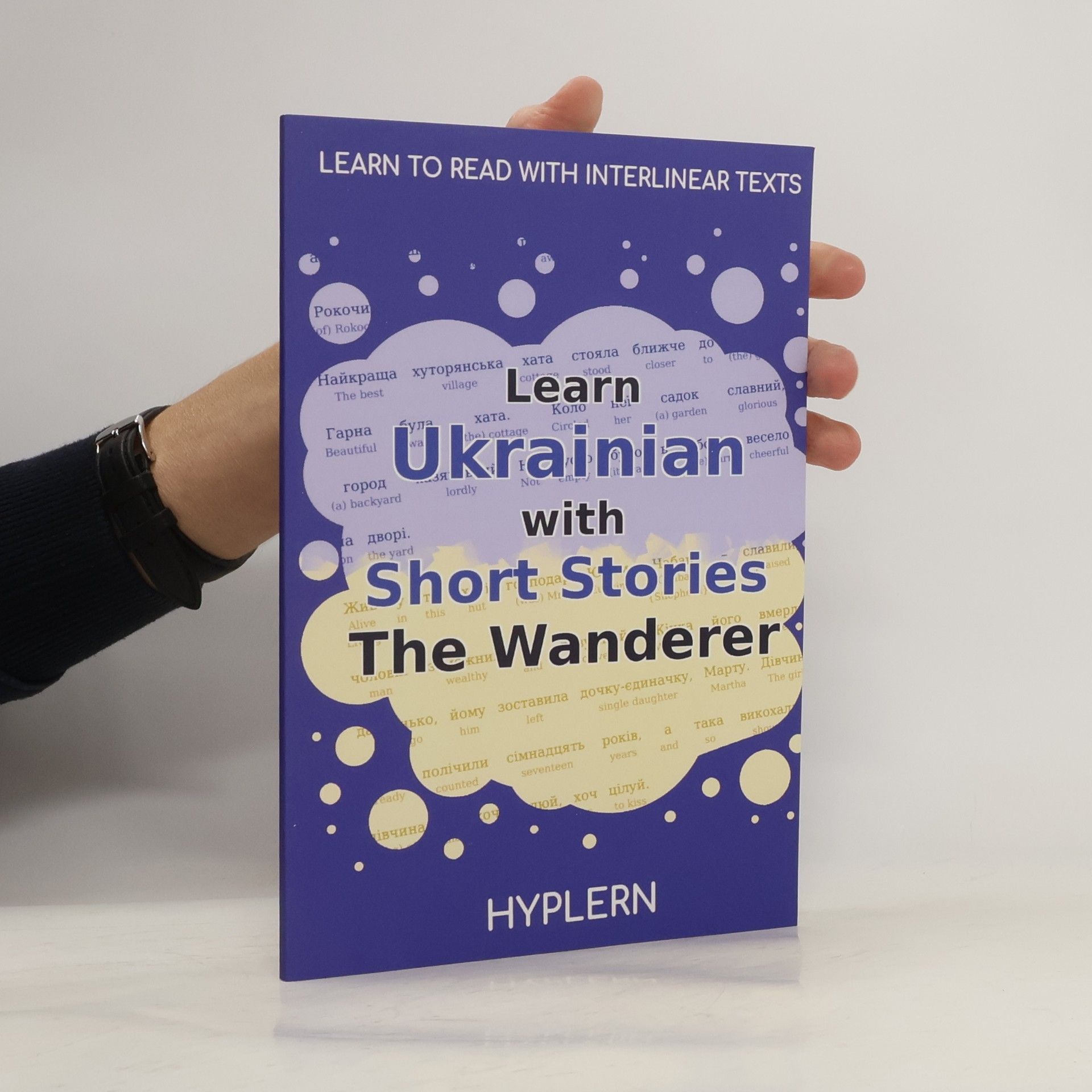Bermuda Word Hyplern Learn Ukrainian with Short Stories The Wanderer: Interlinear Ukrainian to English