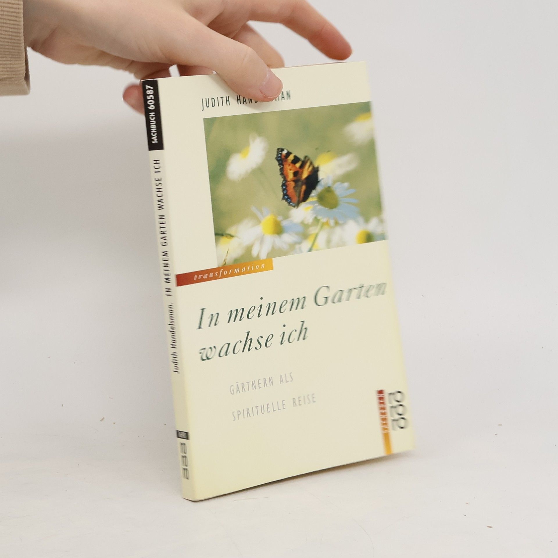 Judith Handelsman In meinem Garten wachse ich