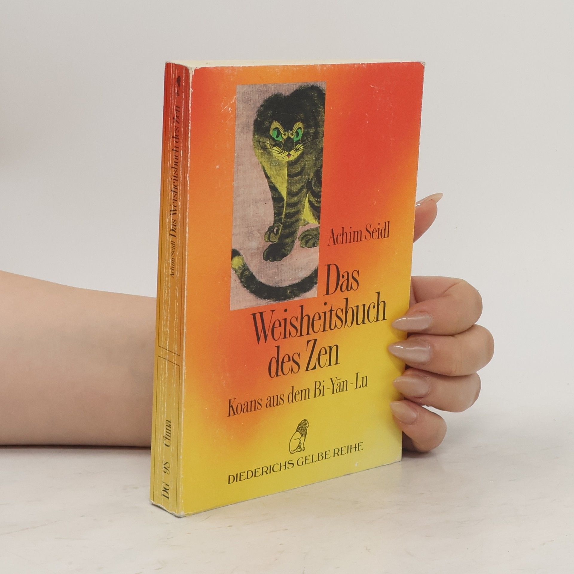 Achim Seidl Das Weisheitsbuch des Zen