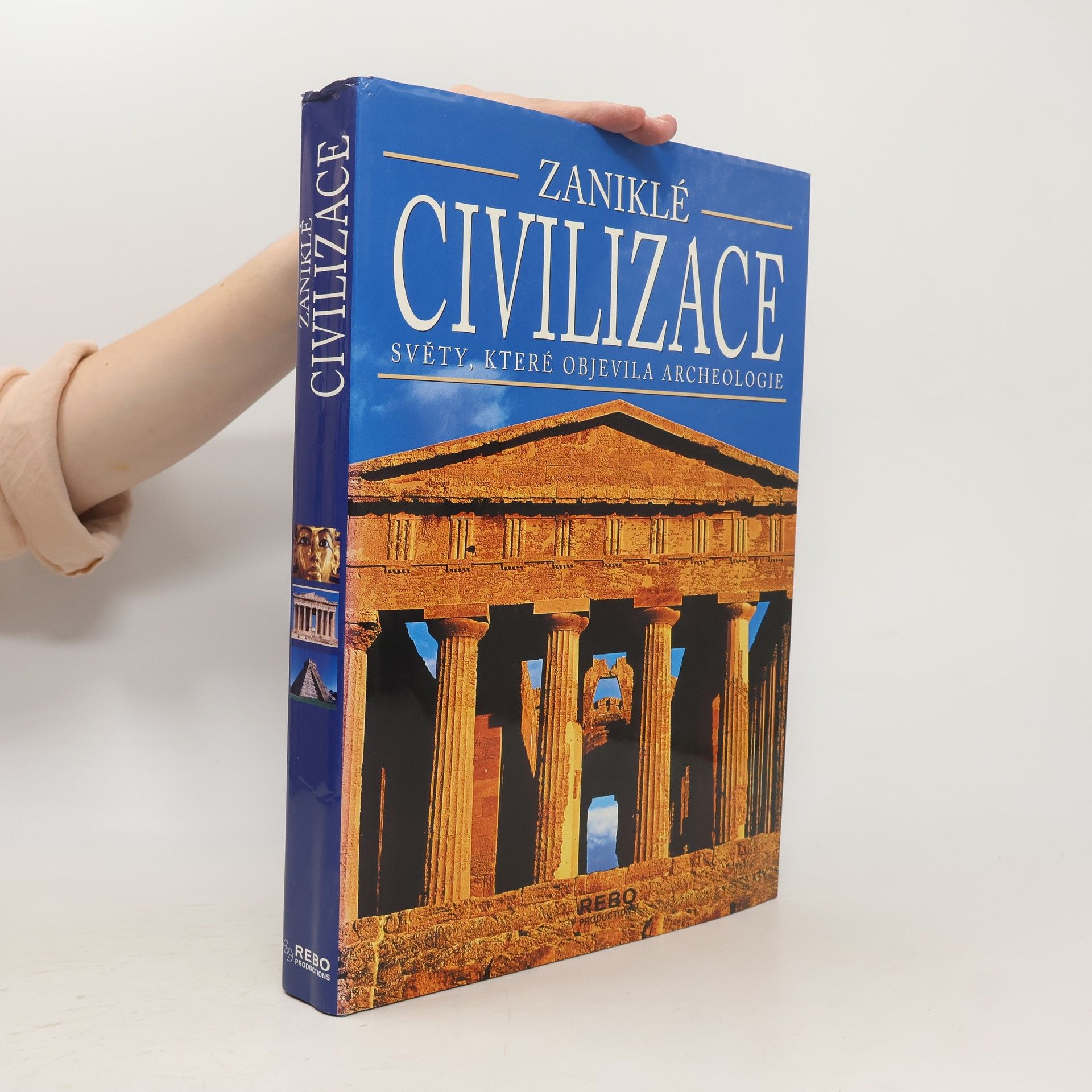Marilia Albanese Zaniklé civilizace. Světy, které objevila archeologie