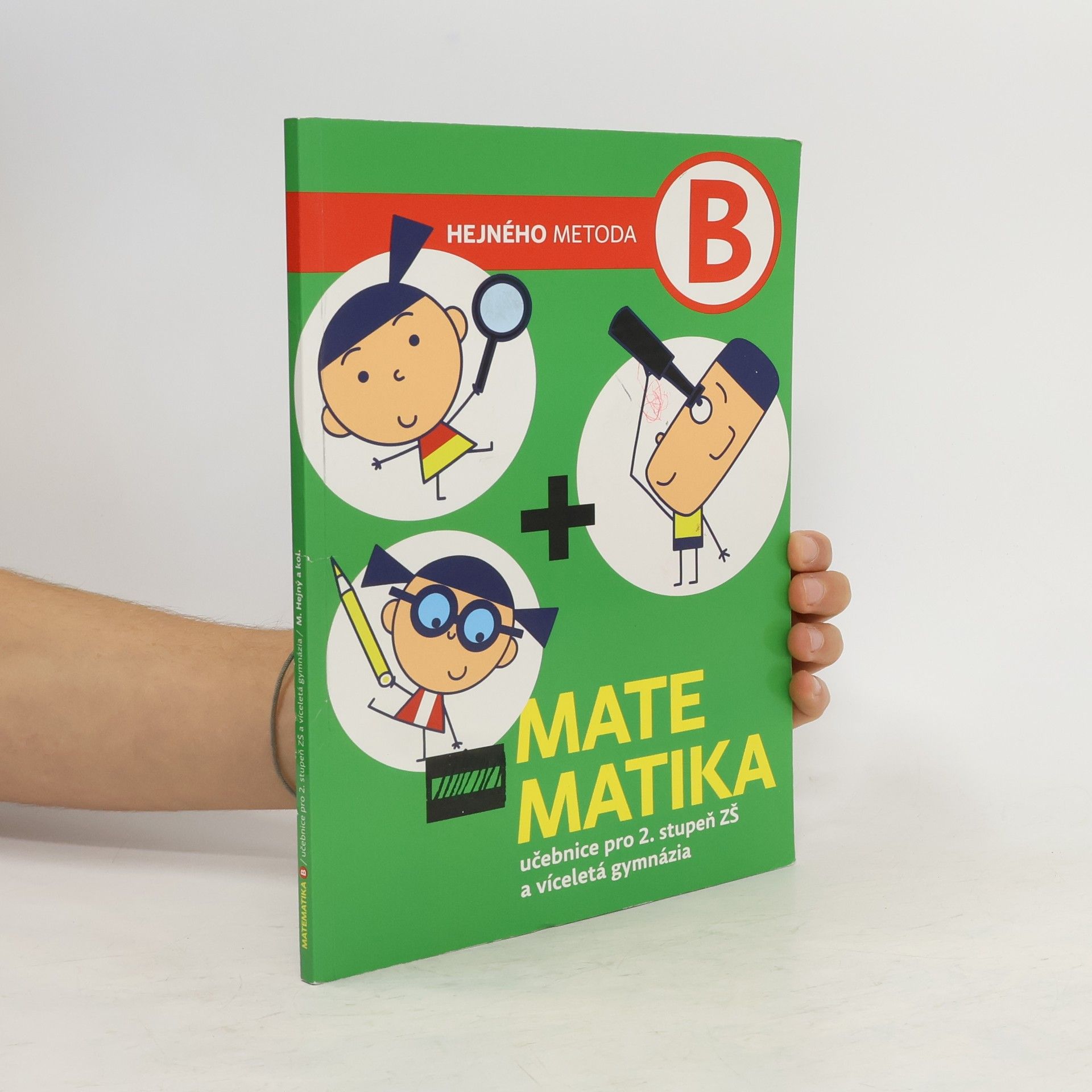 kolektiv Matematika. Učebnice pro 2. stupeň ZŠ a víceletá gymnázia