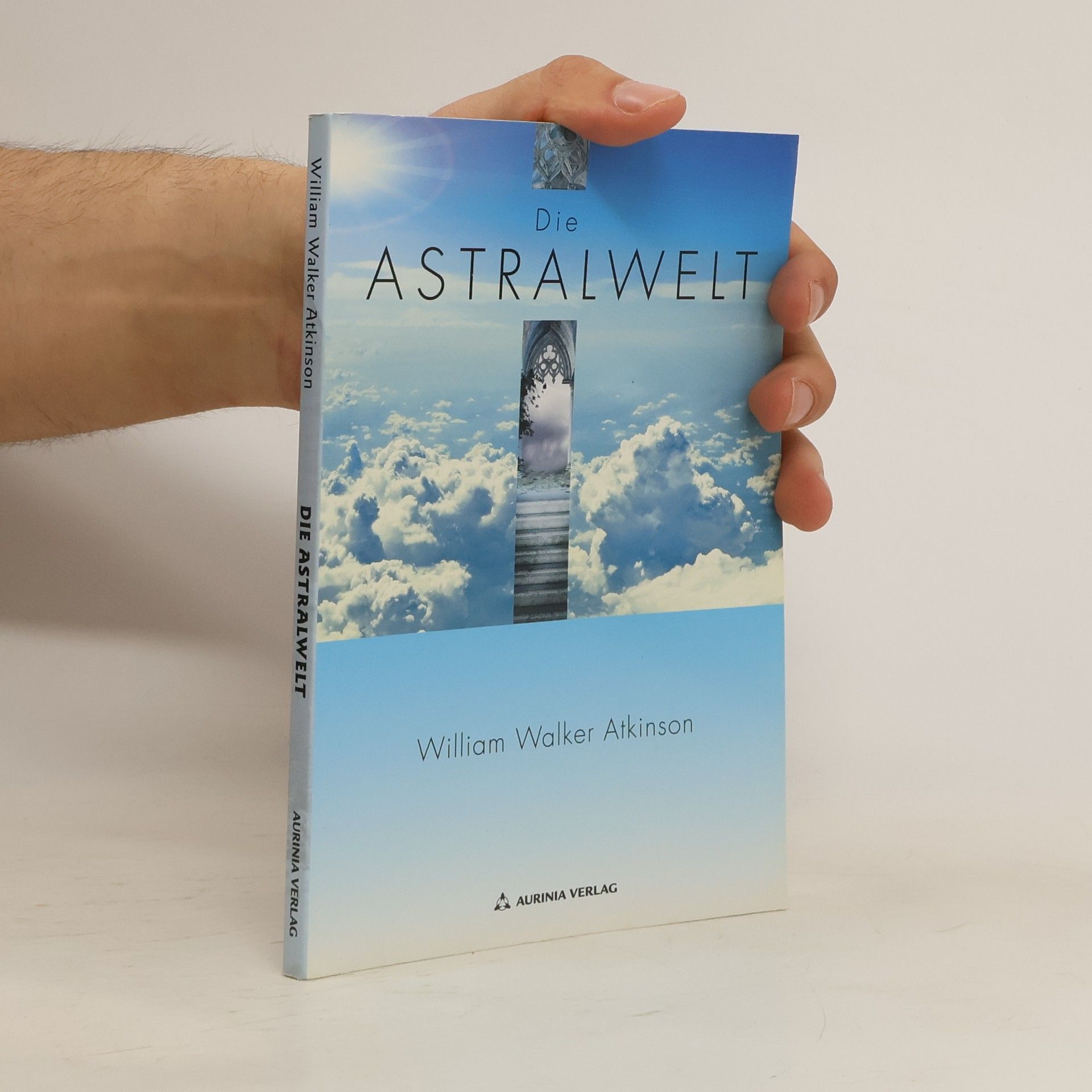 William Walker Atkinson Die Astralwelt