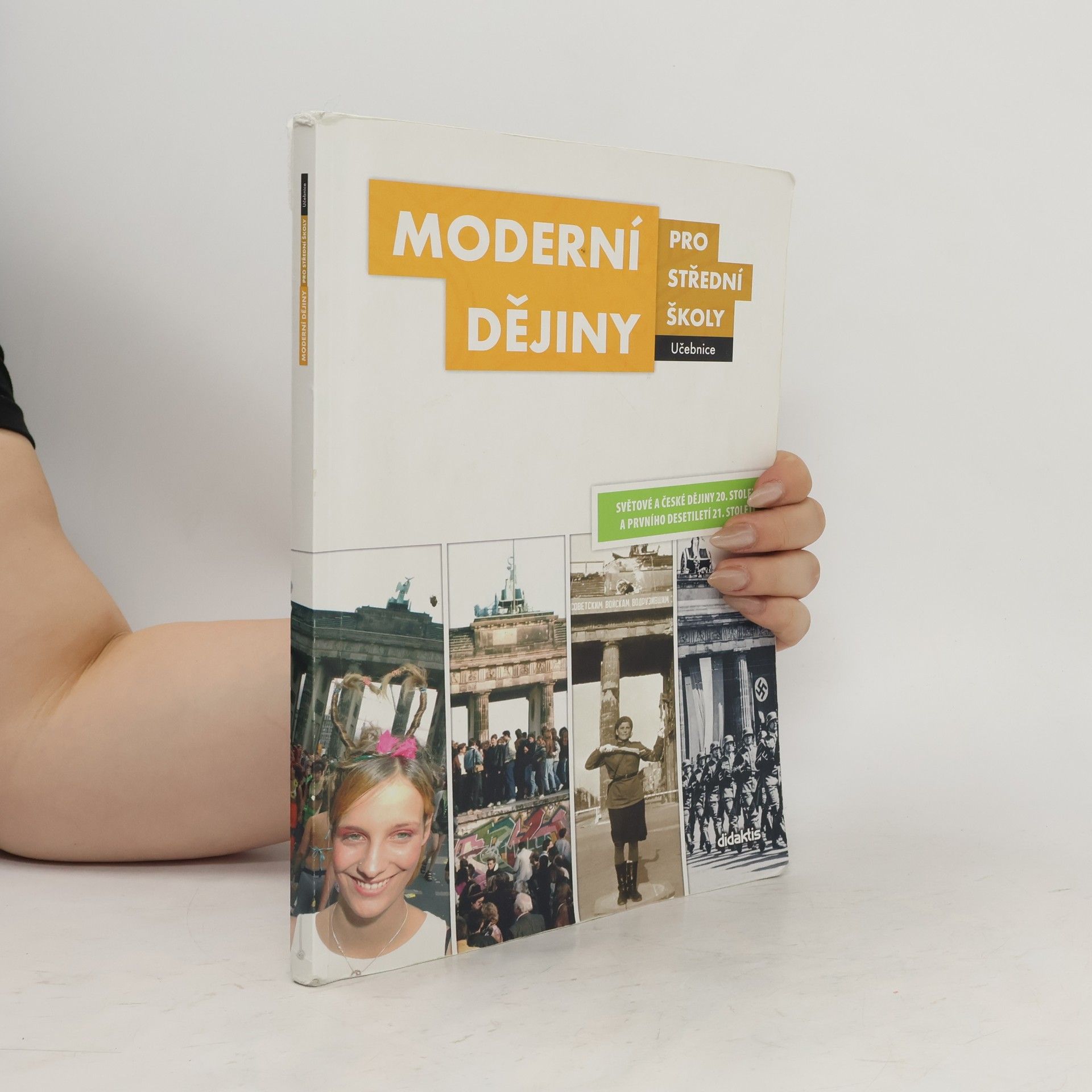 Jan Čurda Moderní dějiny pro střední školy: Světové a české dějiny 20. století a prvního desetiletí 21. století