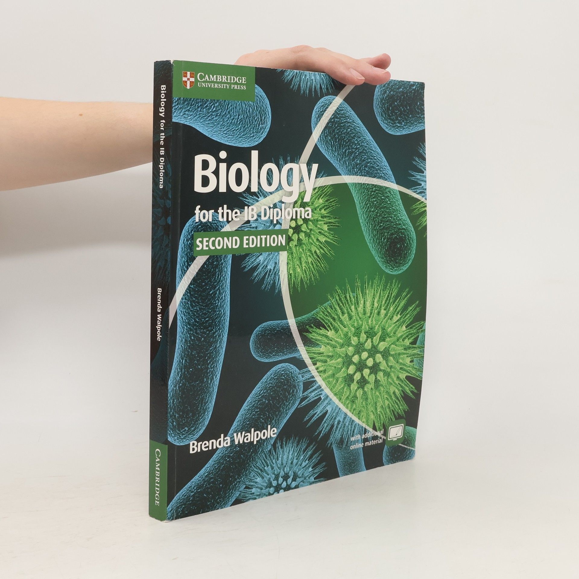 Brenda Walpole Biology for the IB Diploma. Second edition