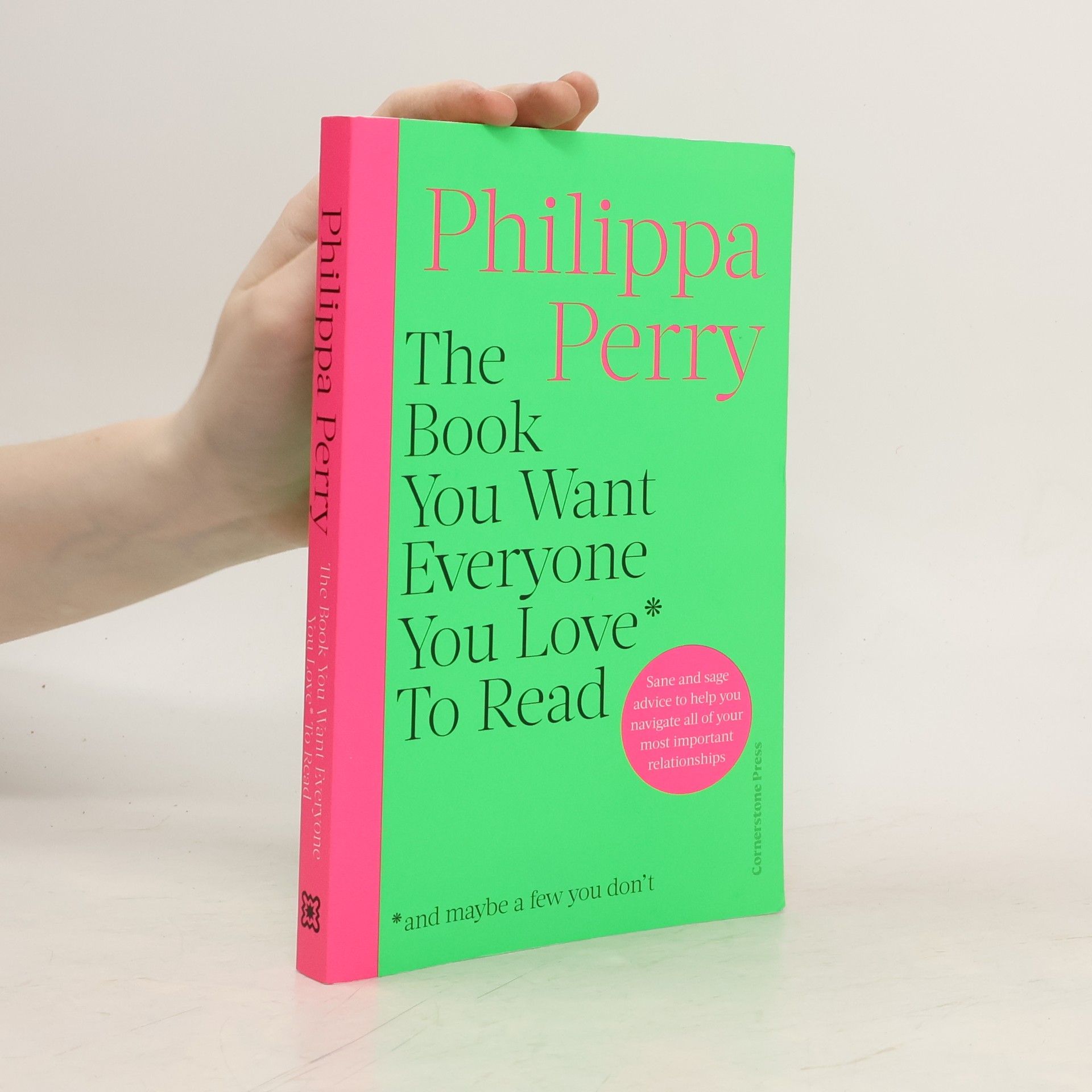 Philippa Perry The Book You Want Everyone You Love* To Read *(and maybe a few you don't)