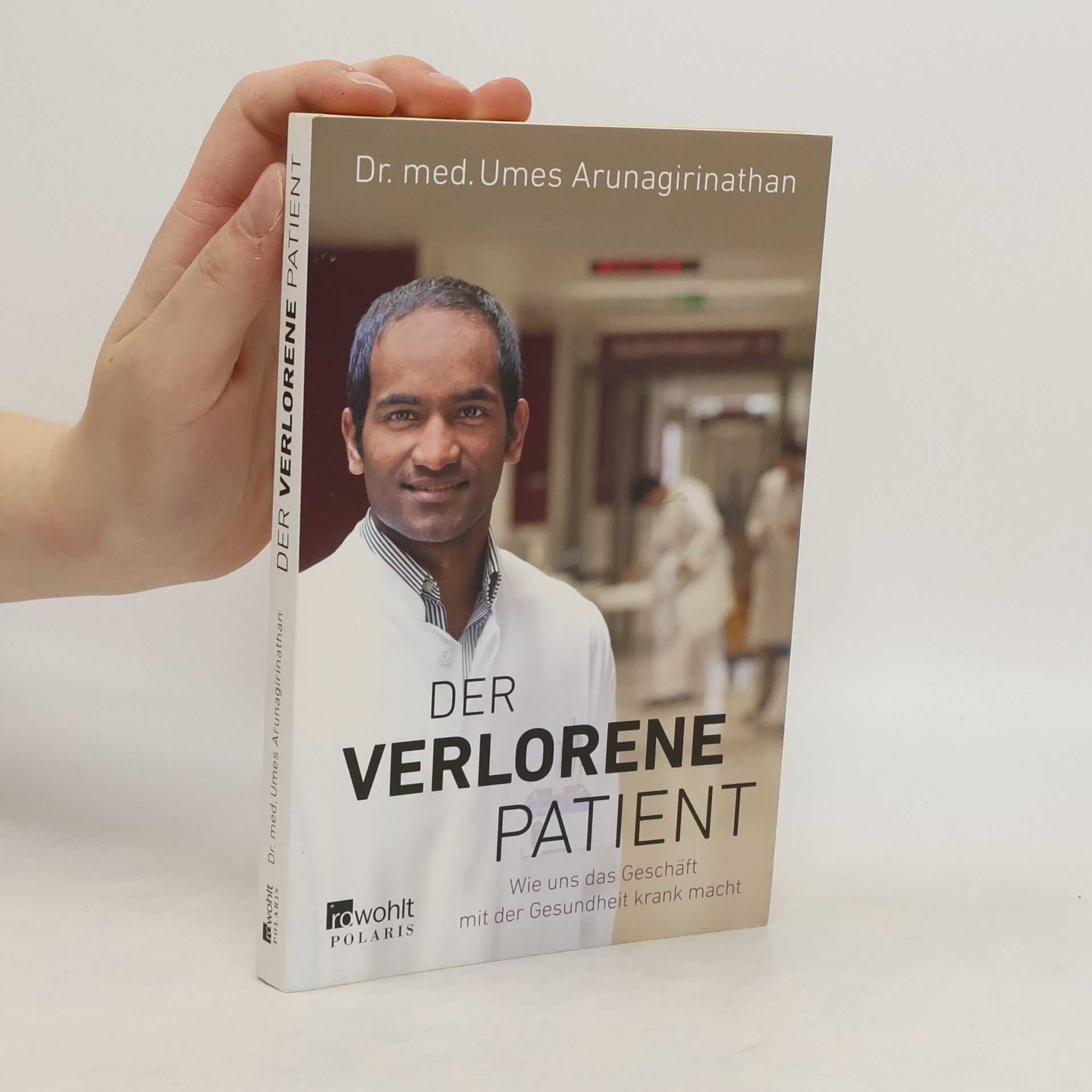 Umes Arunagirinathan Der verlorene Patient