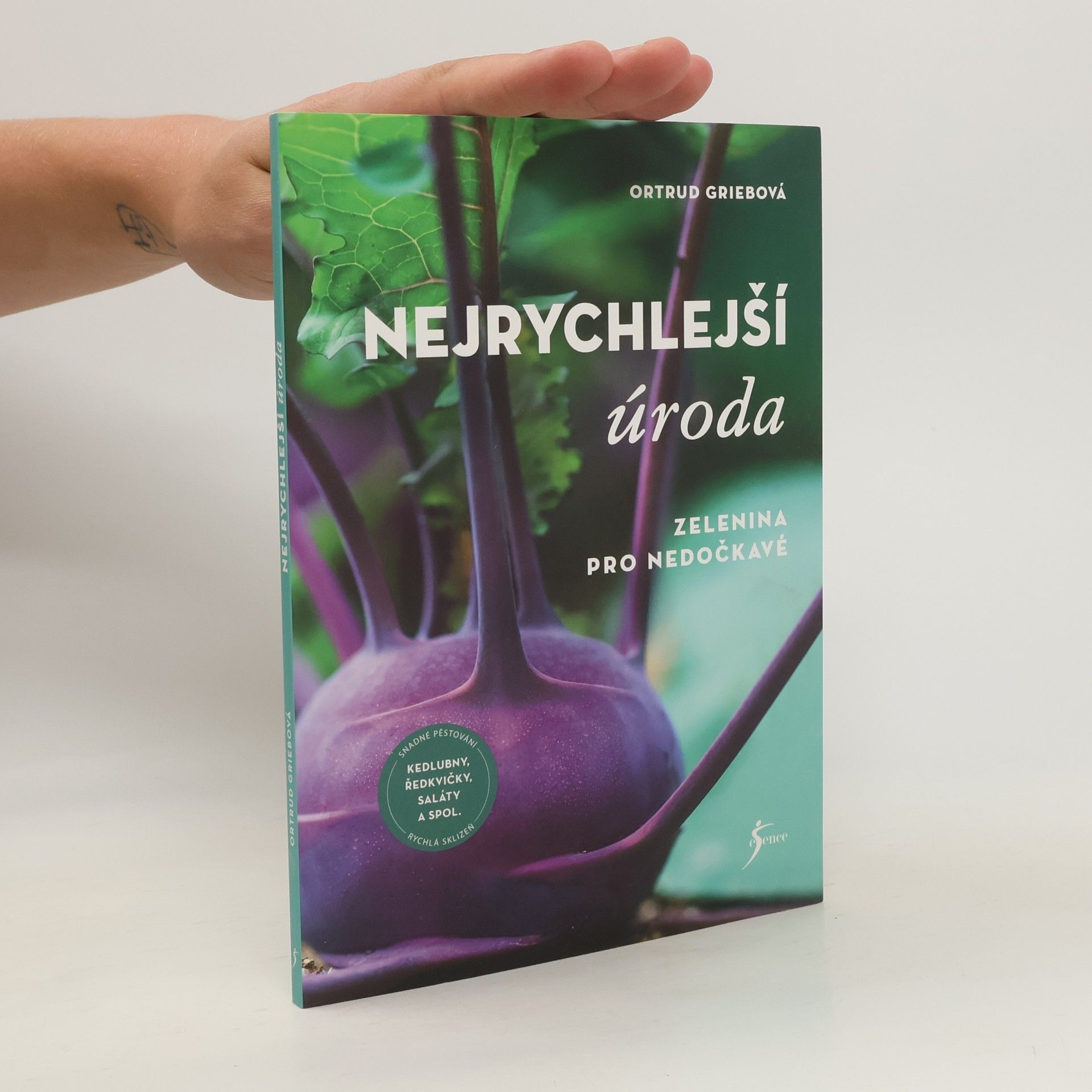 Ortrud Grieb Nejrychlejší úroda : zelenina pro nedočkavé