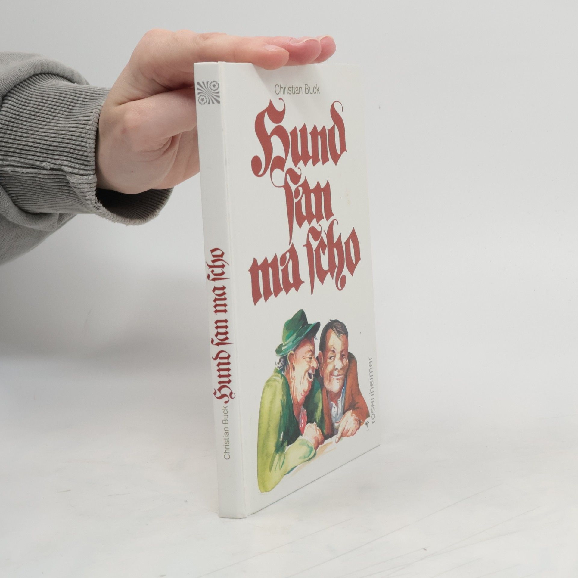 Christian Buck Hund san ma scho