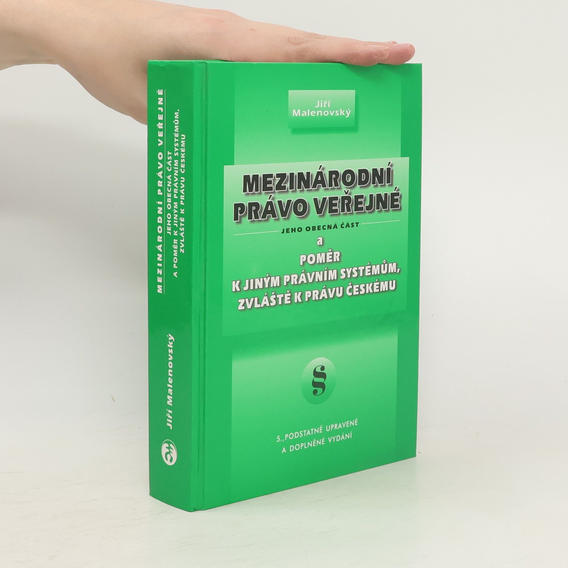 Jiří Malenovský Mezinárodní právo veřejné. 5. podstatně upravené a doplněné vydání