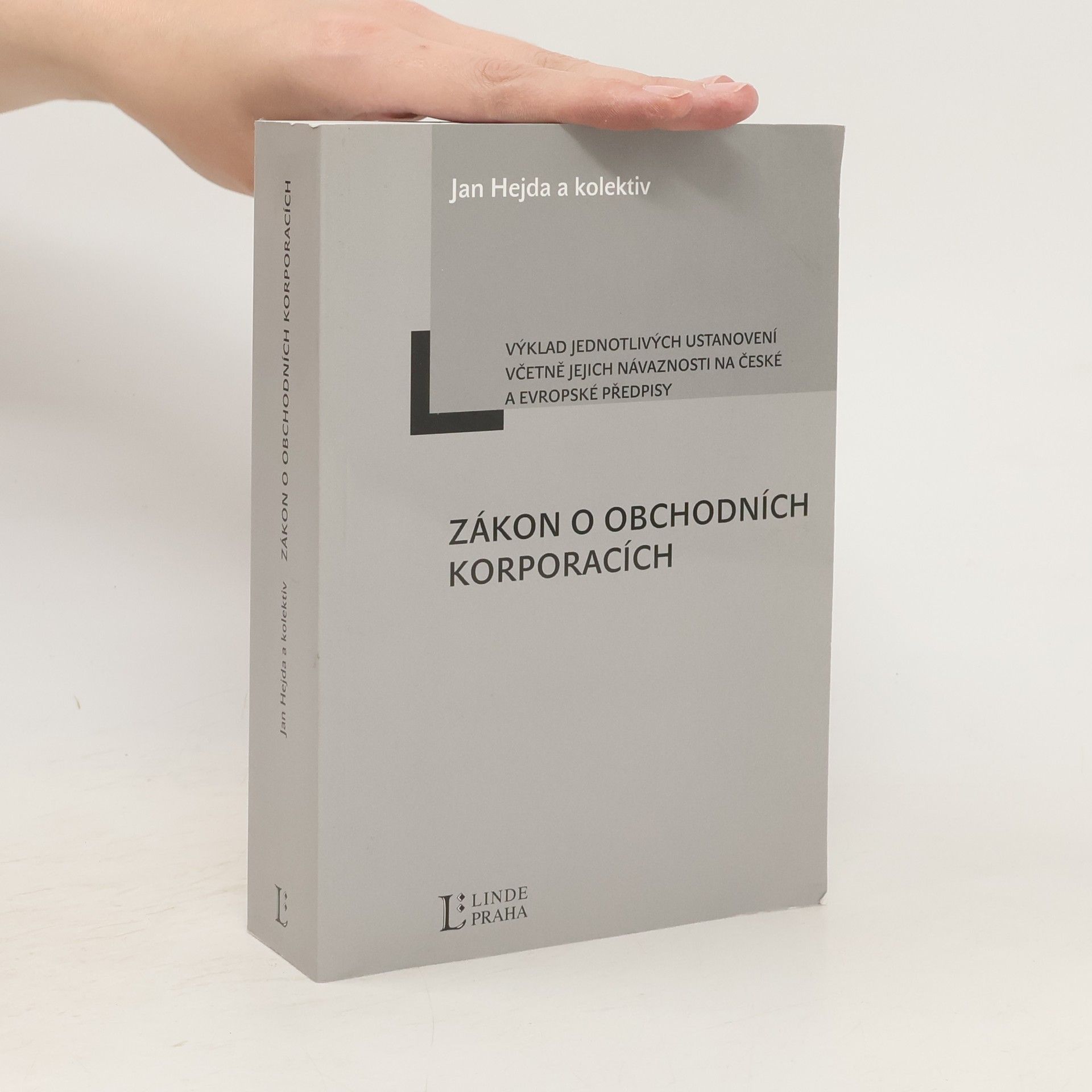 Zdeněk Čáp Zákon o obchodních korporacích. Výklad jednotlivých ustanovení včetně návaznosti na české a evropské předpisy