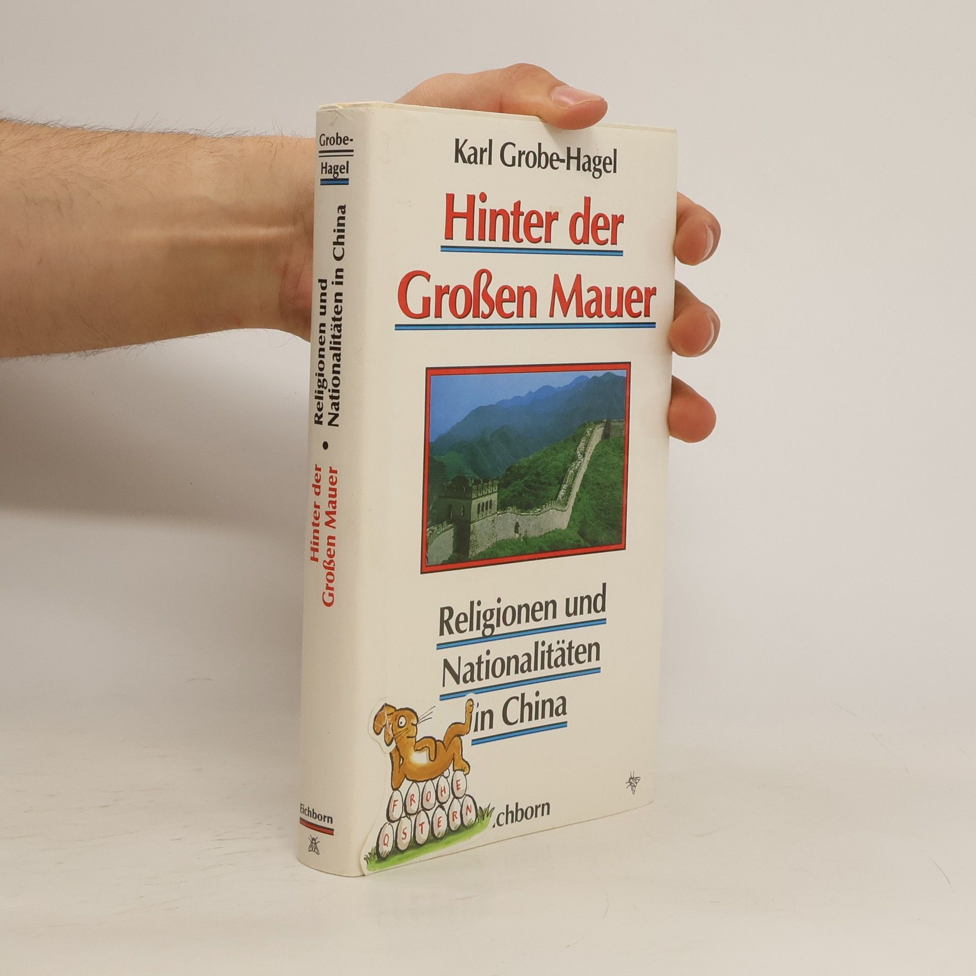 Karl Grobe Hagel Hinter der grossen Mauer