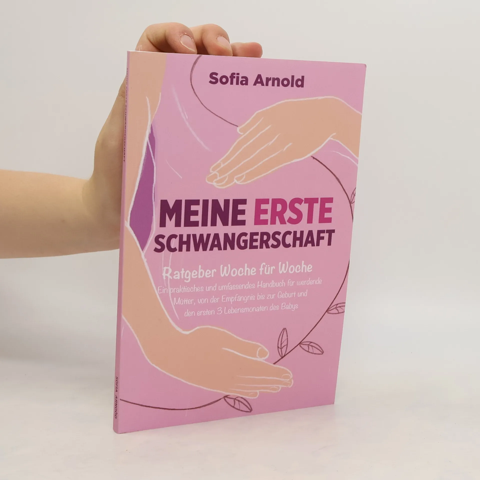 Meine Erste Schwangerschaft | Kniha | mäkká | Sofia Arnold | DE