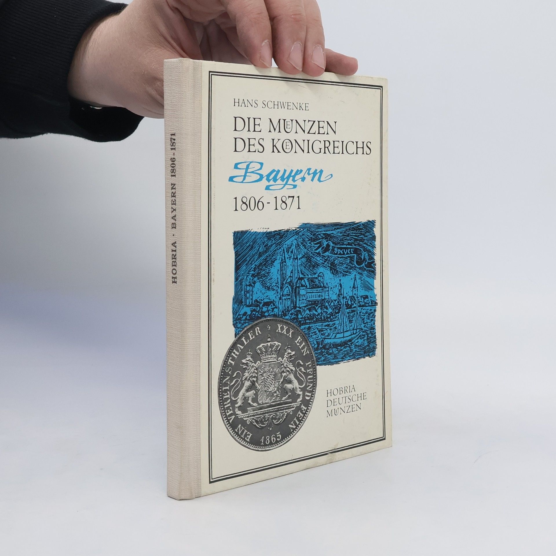 Hans Schwenke Die Münzen des Königreichs Bayern 1806 - 1871