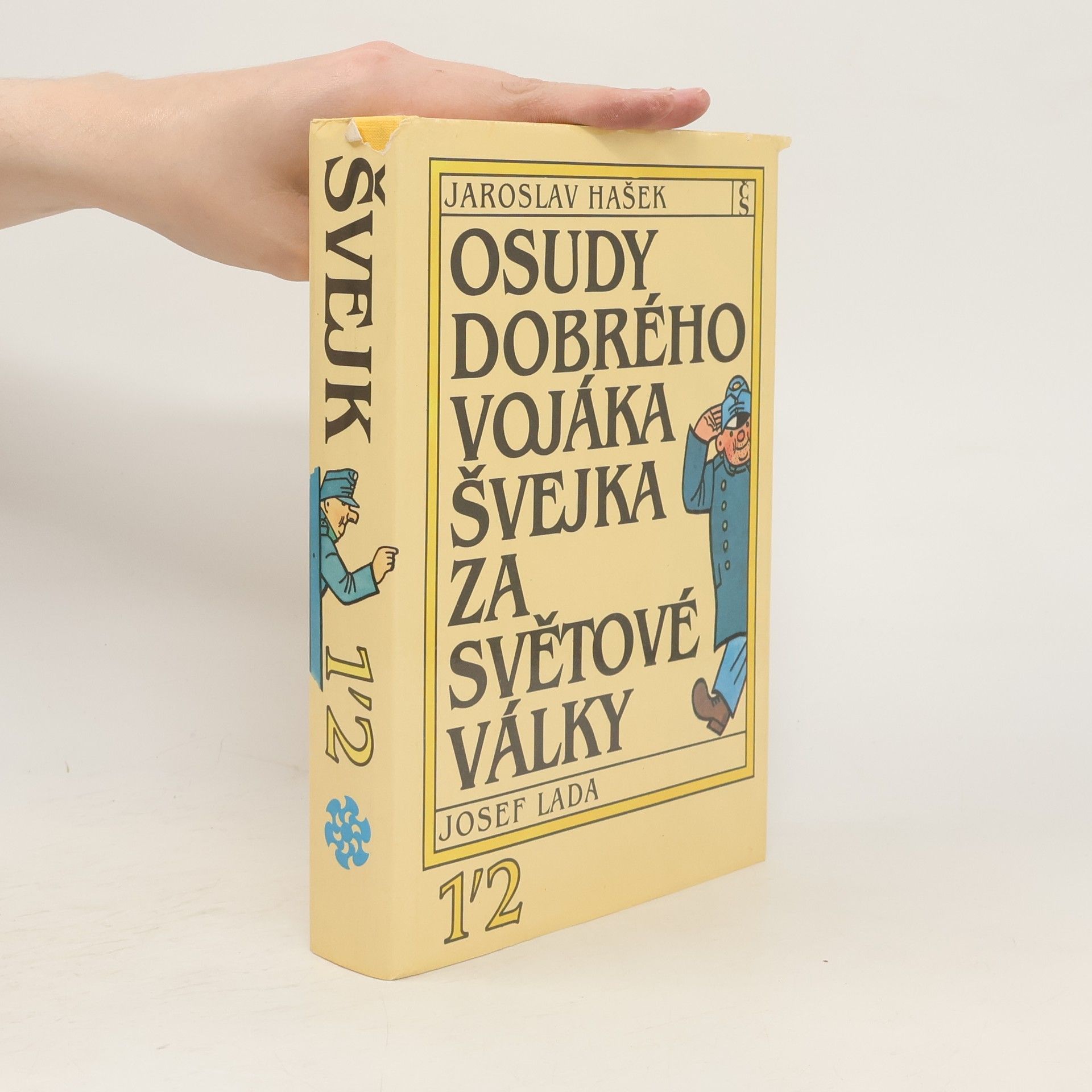 Josef Lada Osudy dobrého vojáka Švejka za světové války 1-4