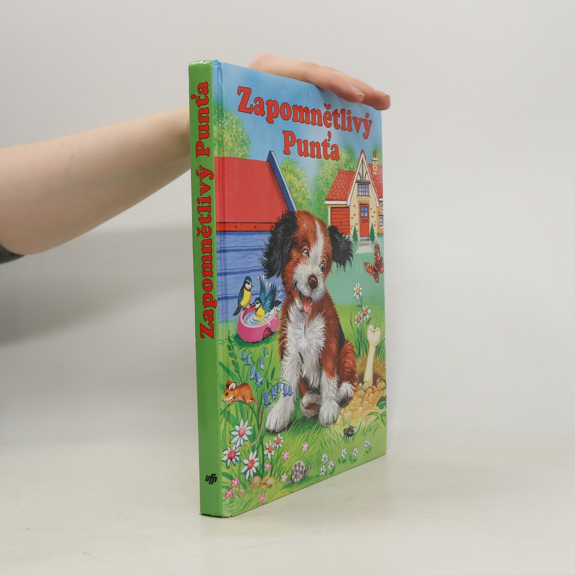 Collectif d'auteurs Zapomnětlivý Punťa. Velká knížka o zvířátkách pro malé čtenáře