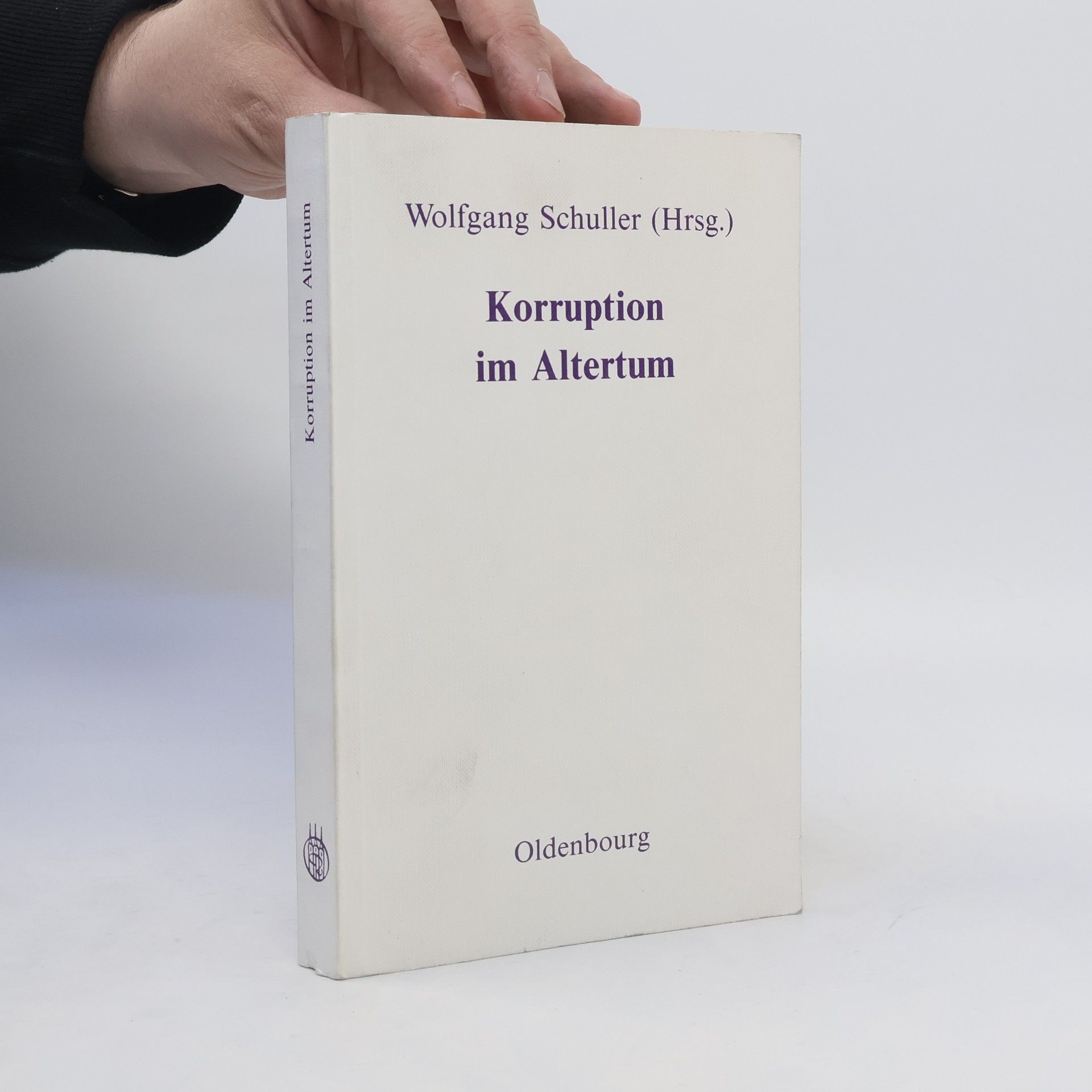 Wolfgang Schuller Korruption im Altertum