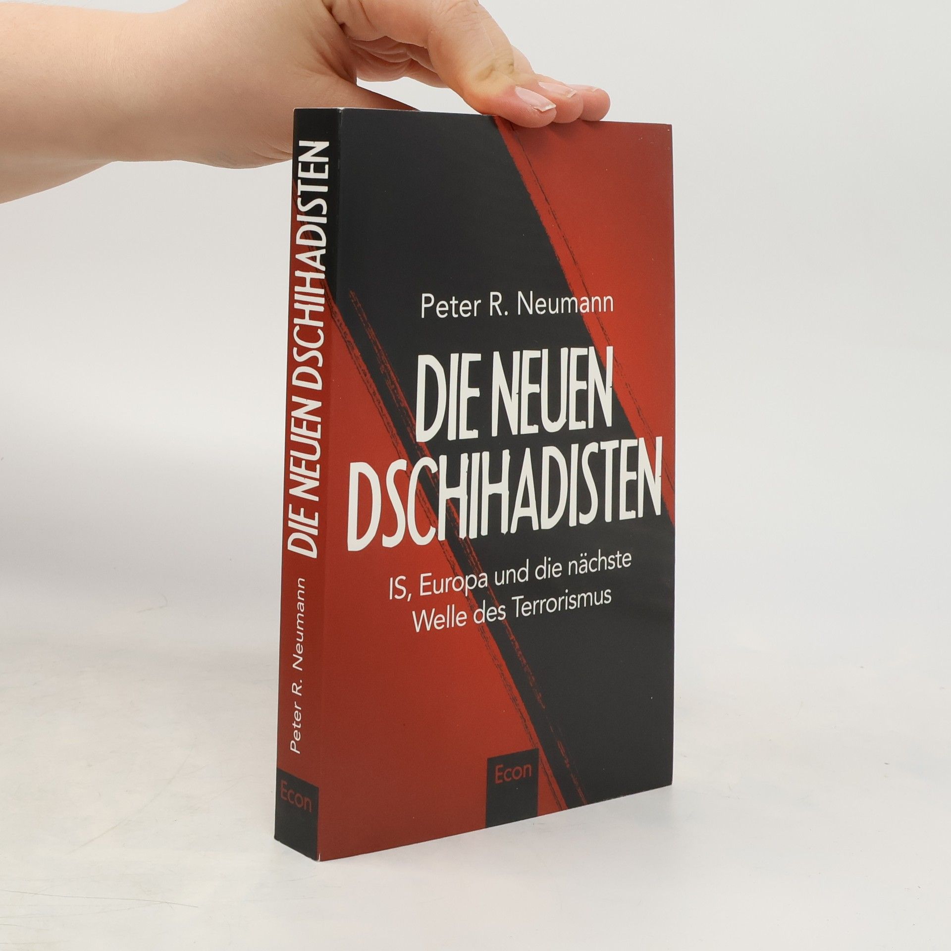 Peter R. Neumann Die neuen Dschihadisten