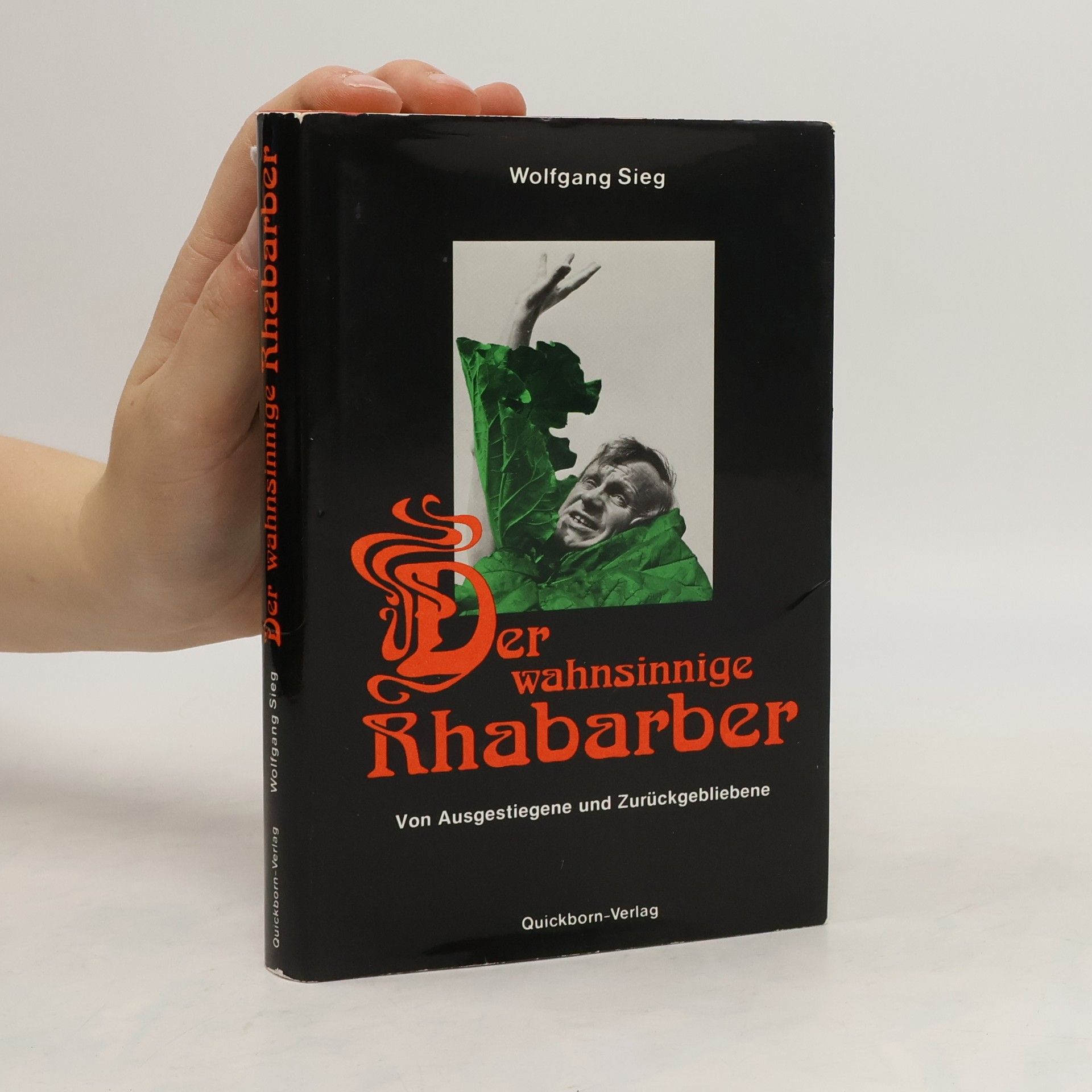 Wolfgang Sieg Der wahnsinnige Rhabarber