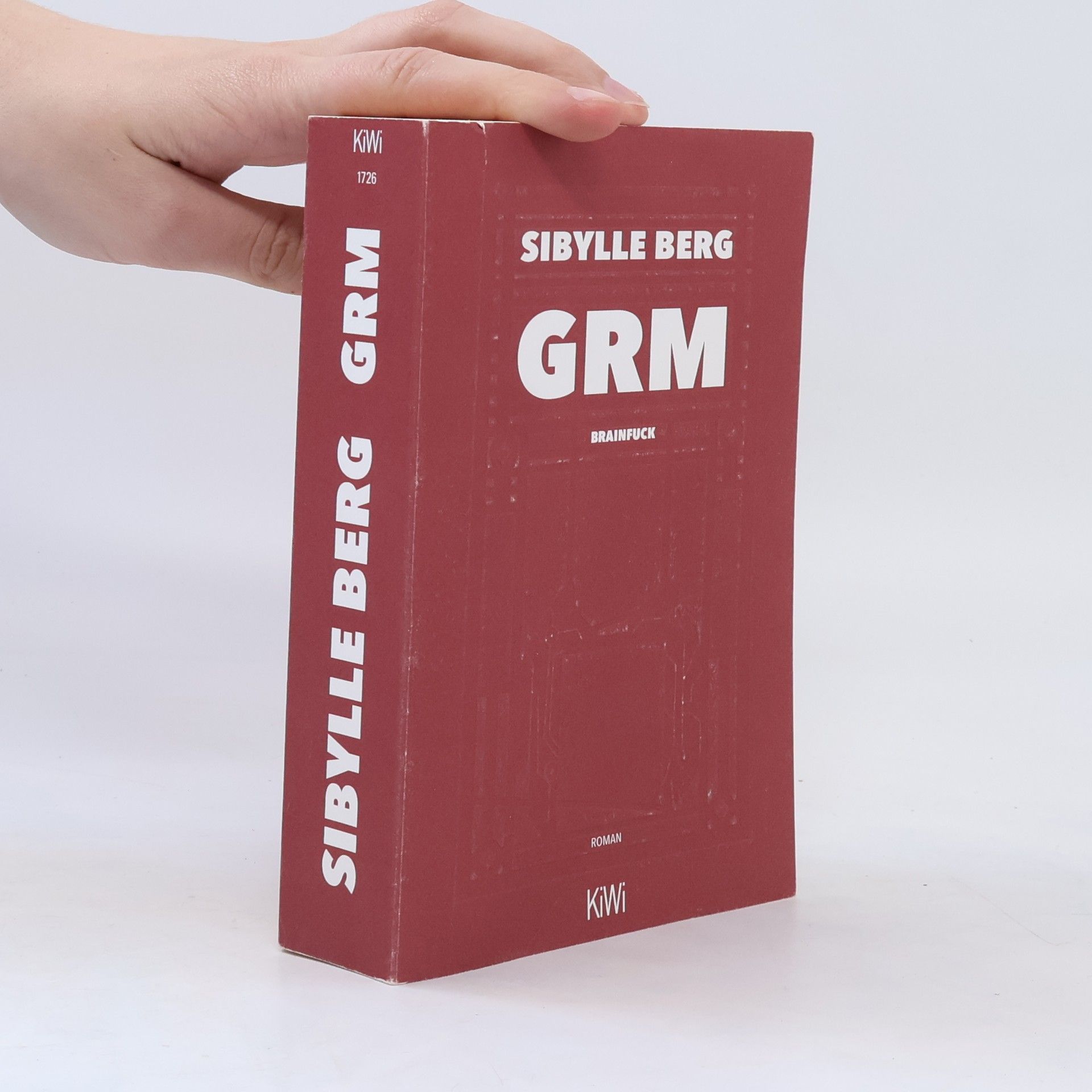 Sibylle Berg GRM : brainfuck : Roman