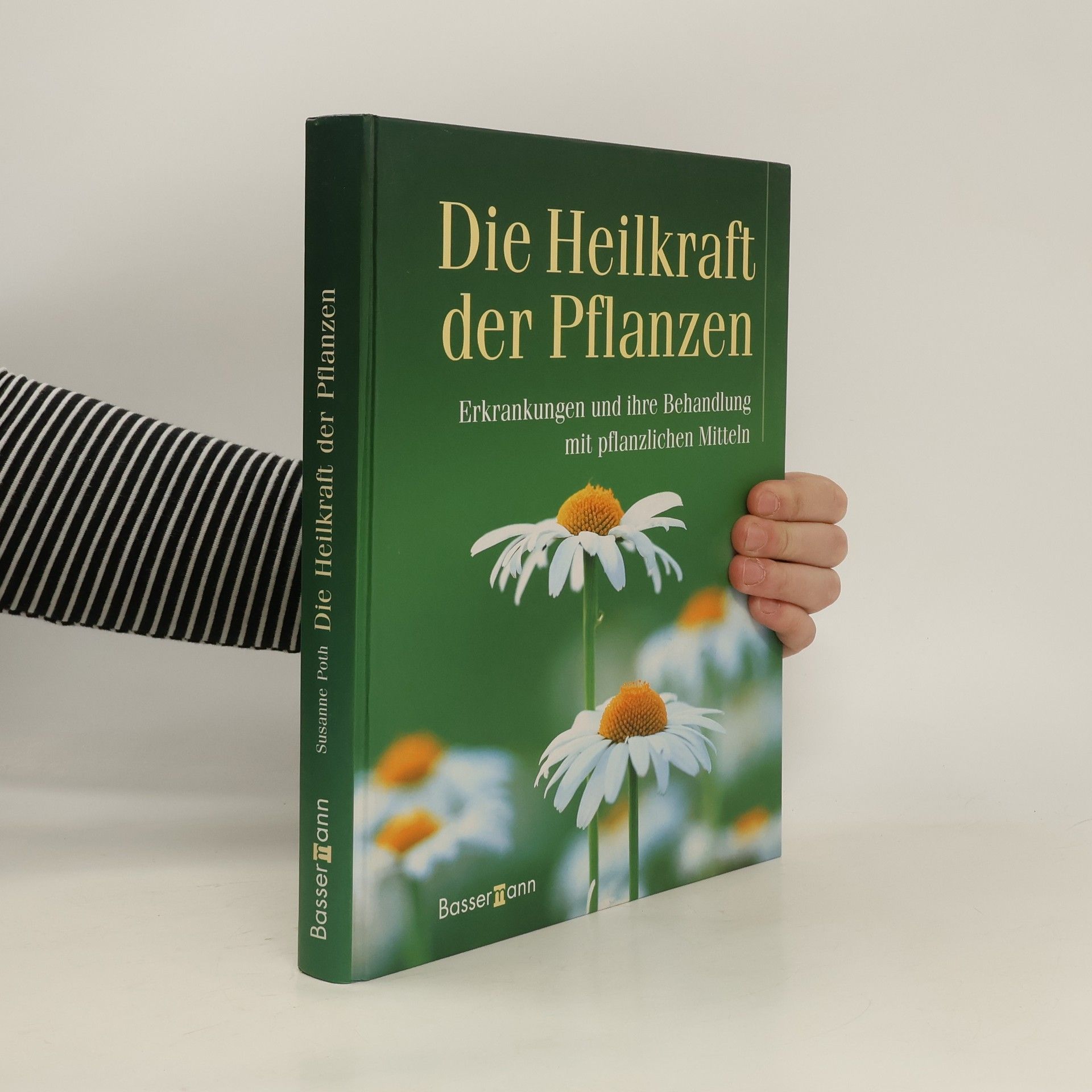 Susanne Poth Die Heilkraft der Pflanzen