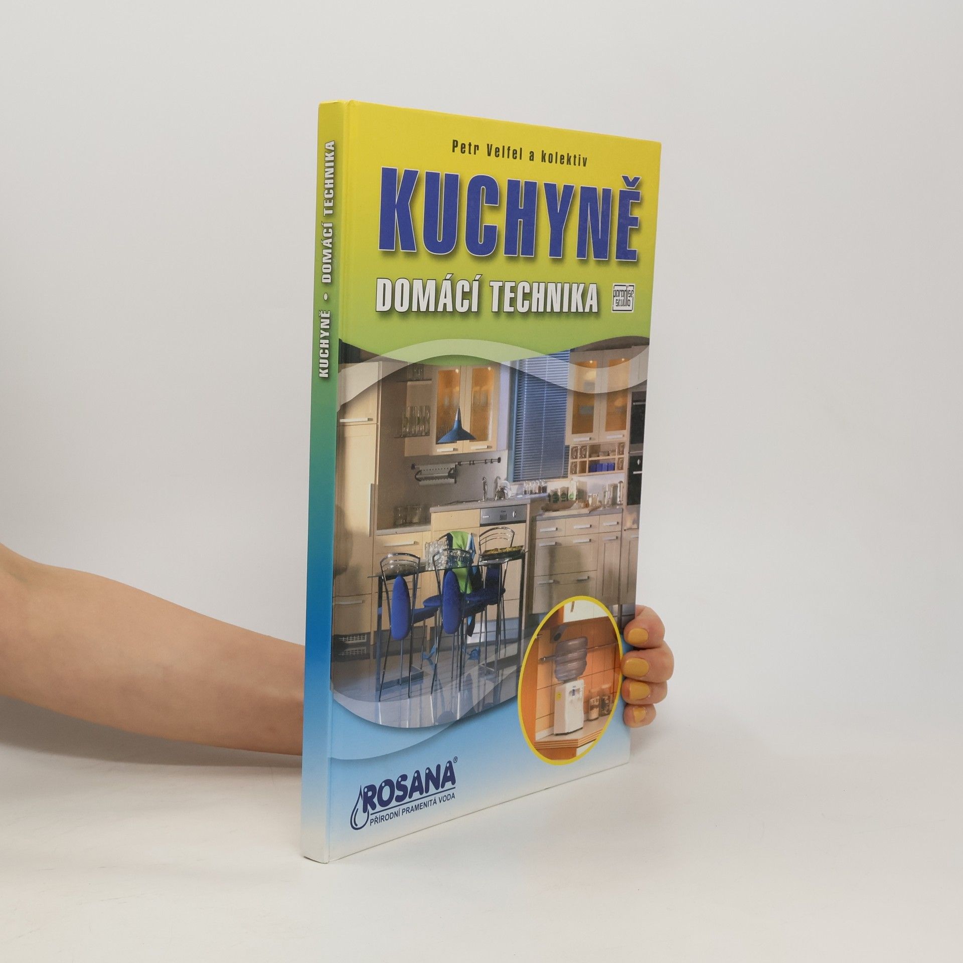 Petr Velfel Kuchyně. Domácí technika.