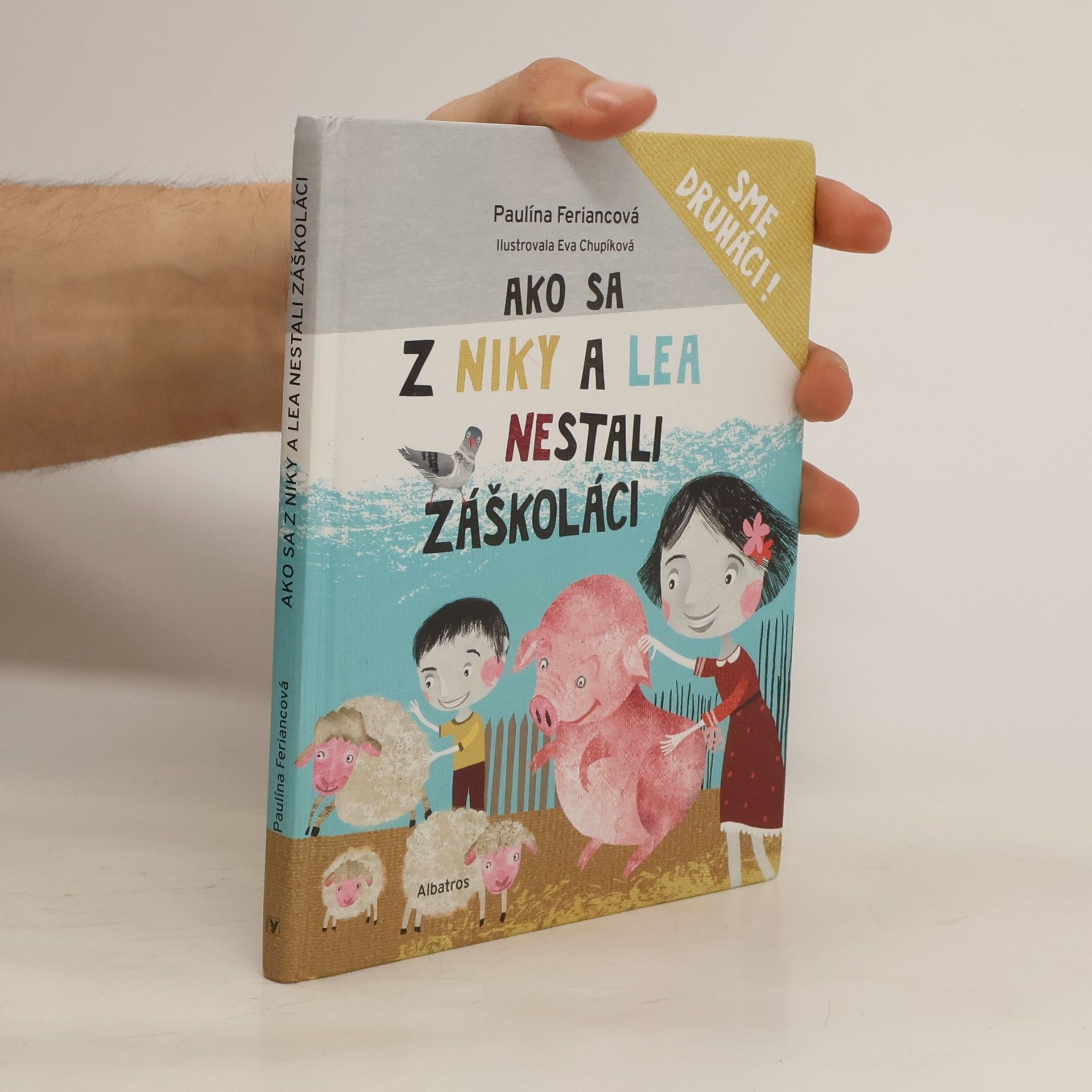 Paulína Feriancová Ako sa z Niky a Lea nestali záškoláci