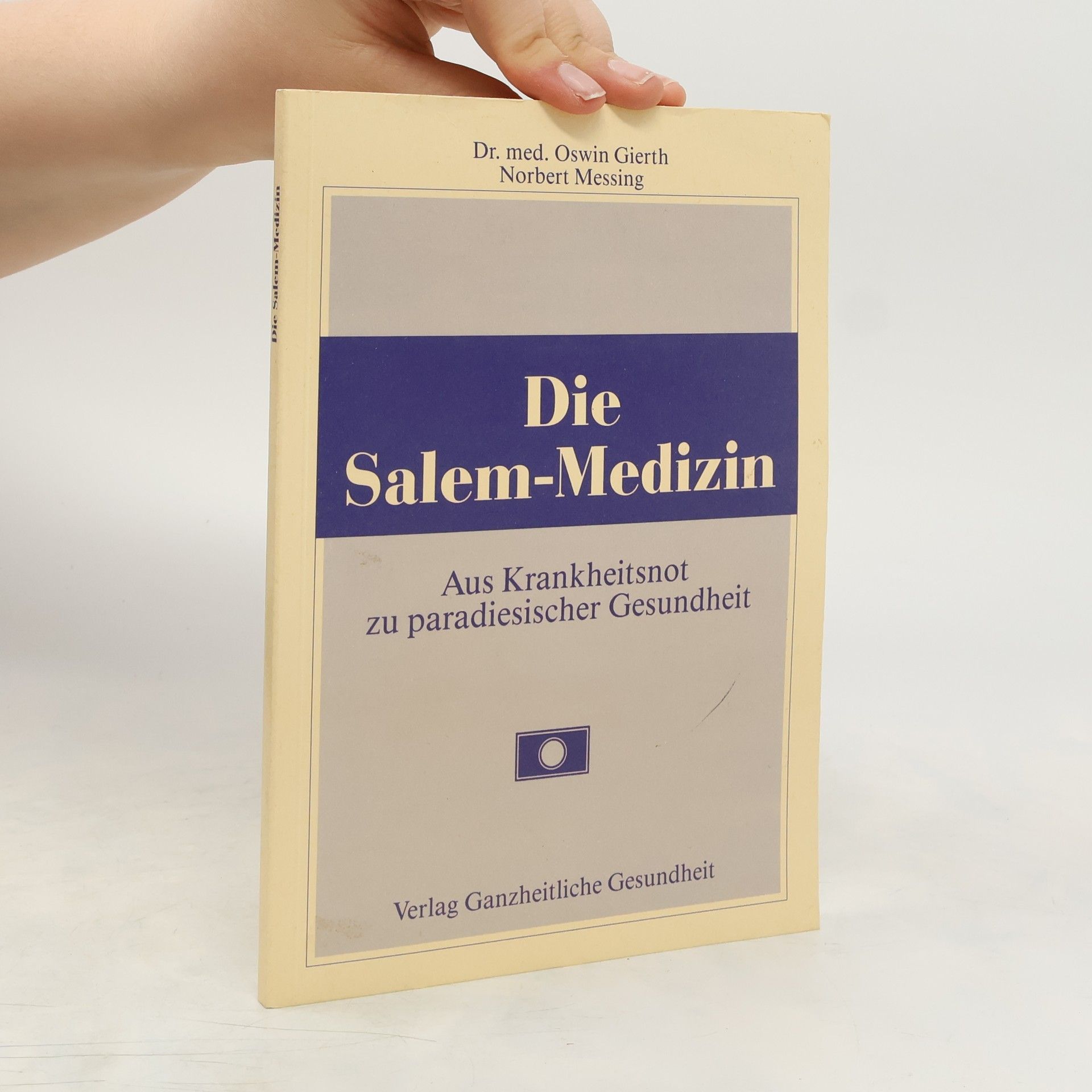 Oswin Gierth Die Salem-Medizin