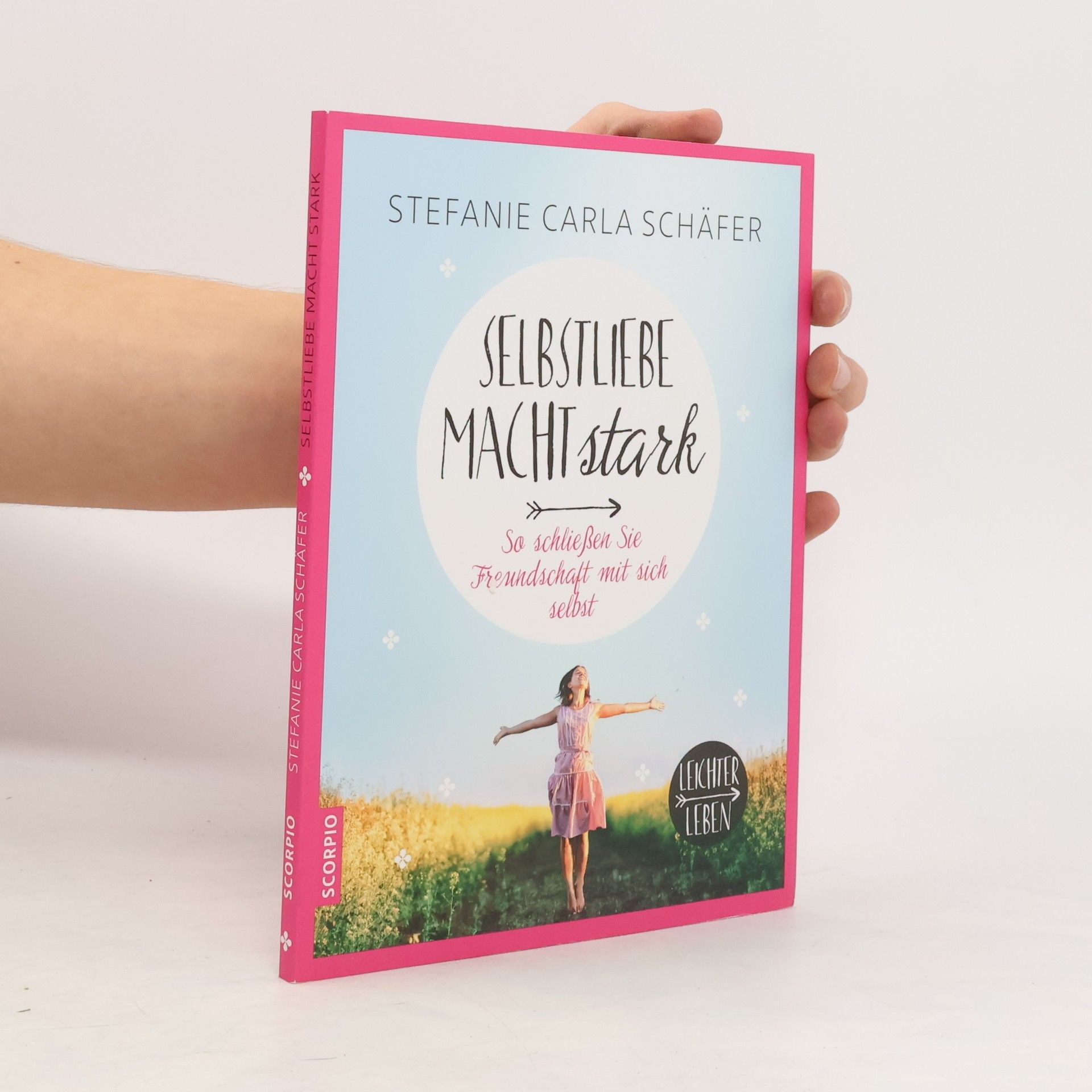 Stefanie Carla Schäfer Selbstliebe macht stark