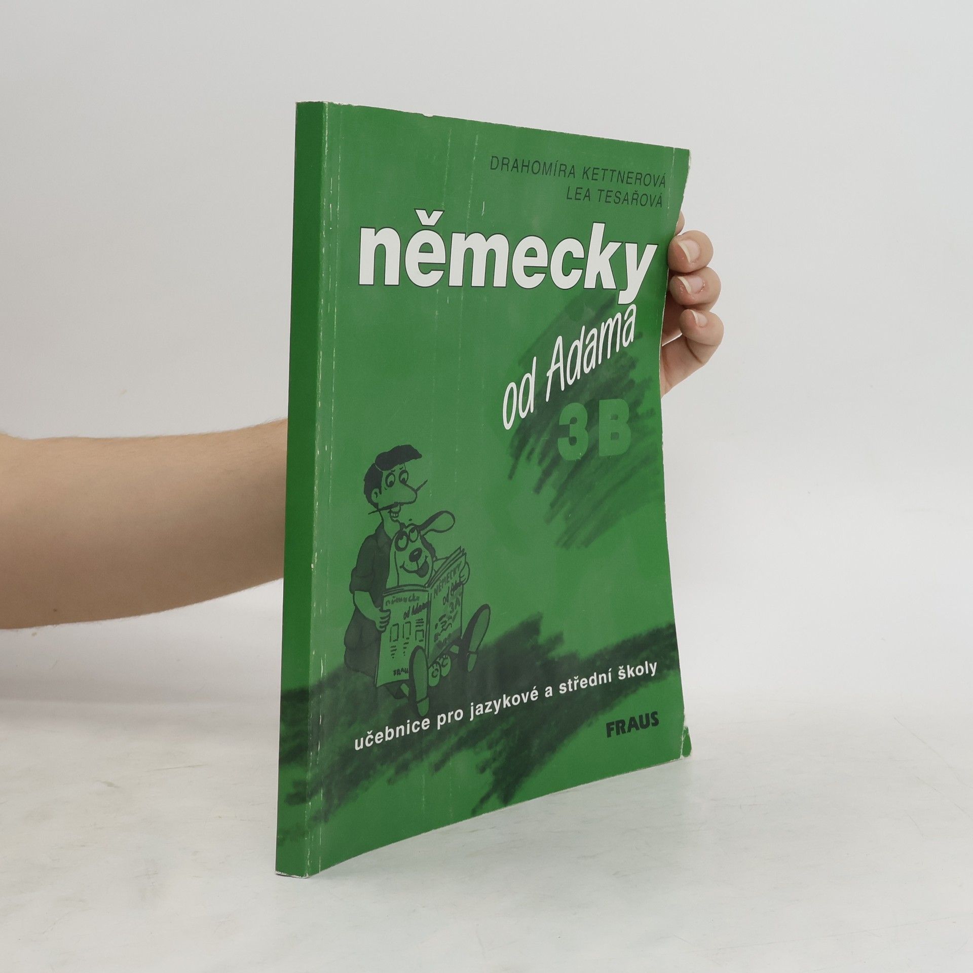 Drahomíra Kettnerová Německy od Adama 3B učebnice pro jazykové a střední školy