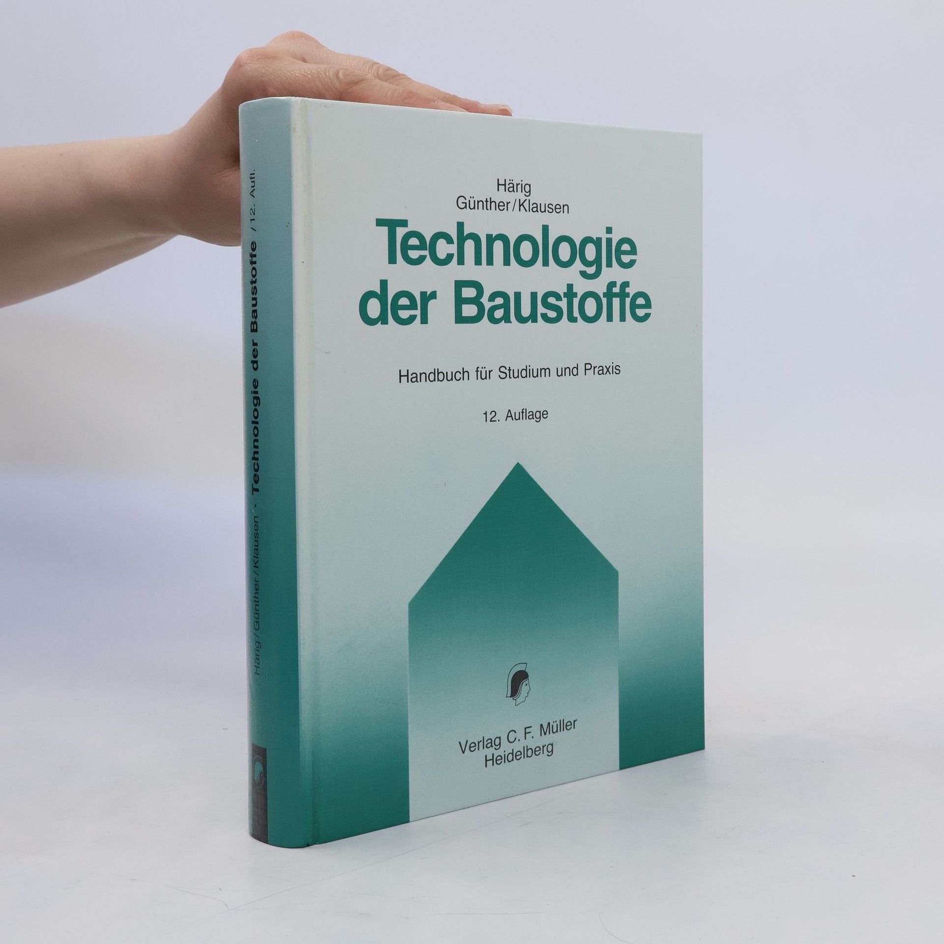 Siegfried Härig Technologie der Baustoffe